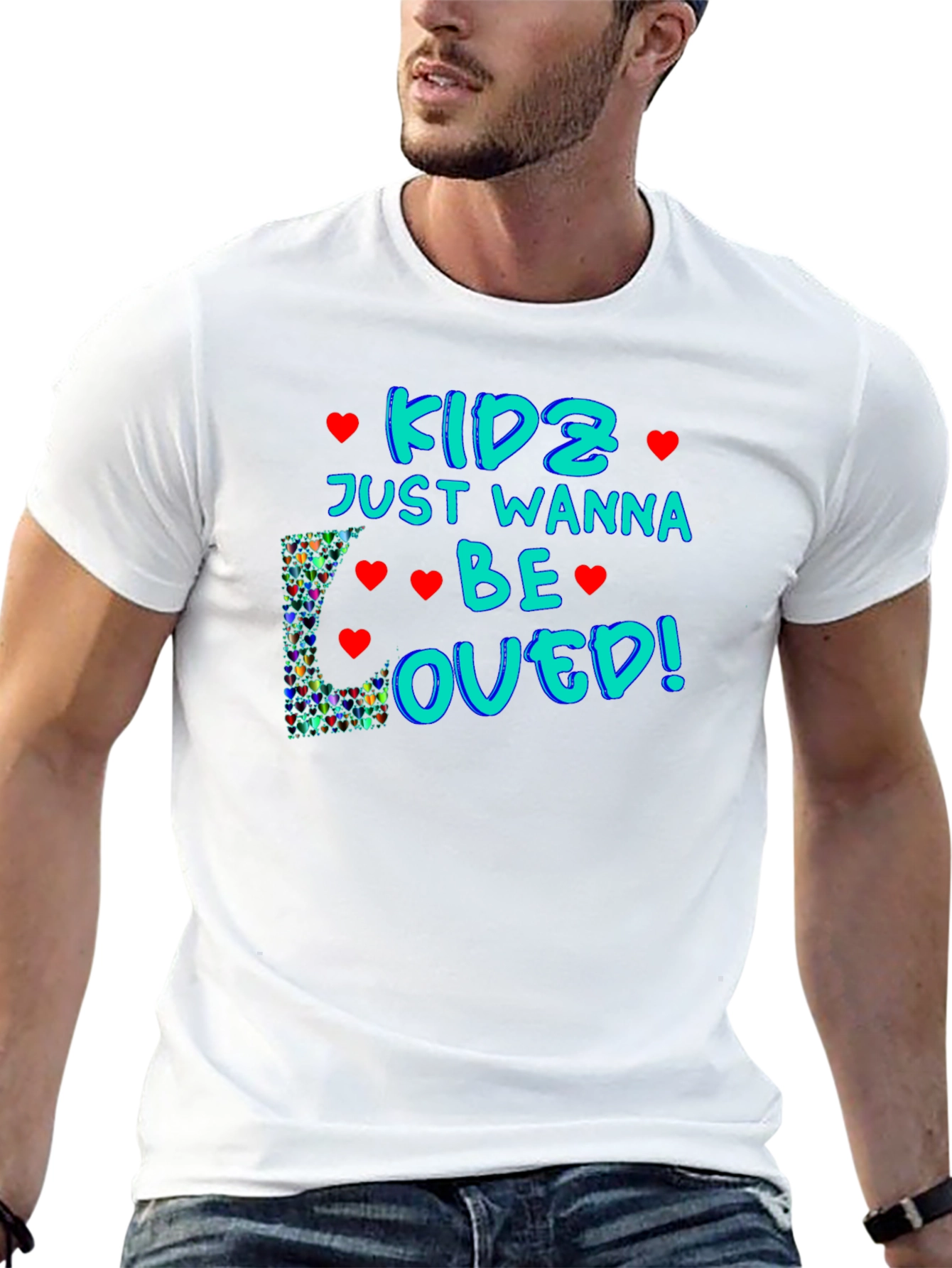 Kids Just Wanna Be Loved T-Shirt