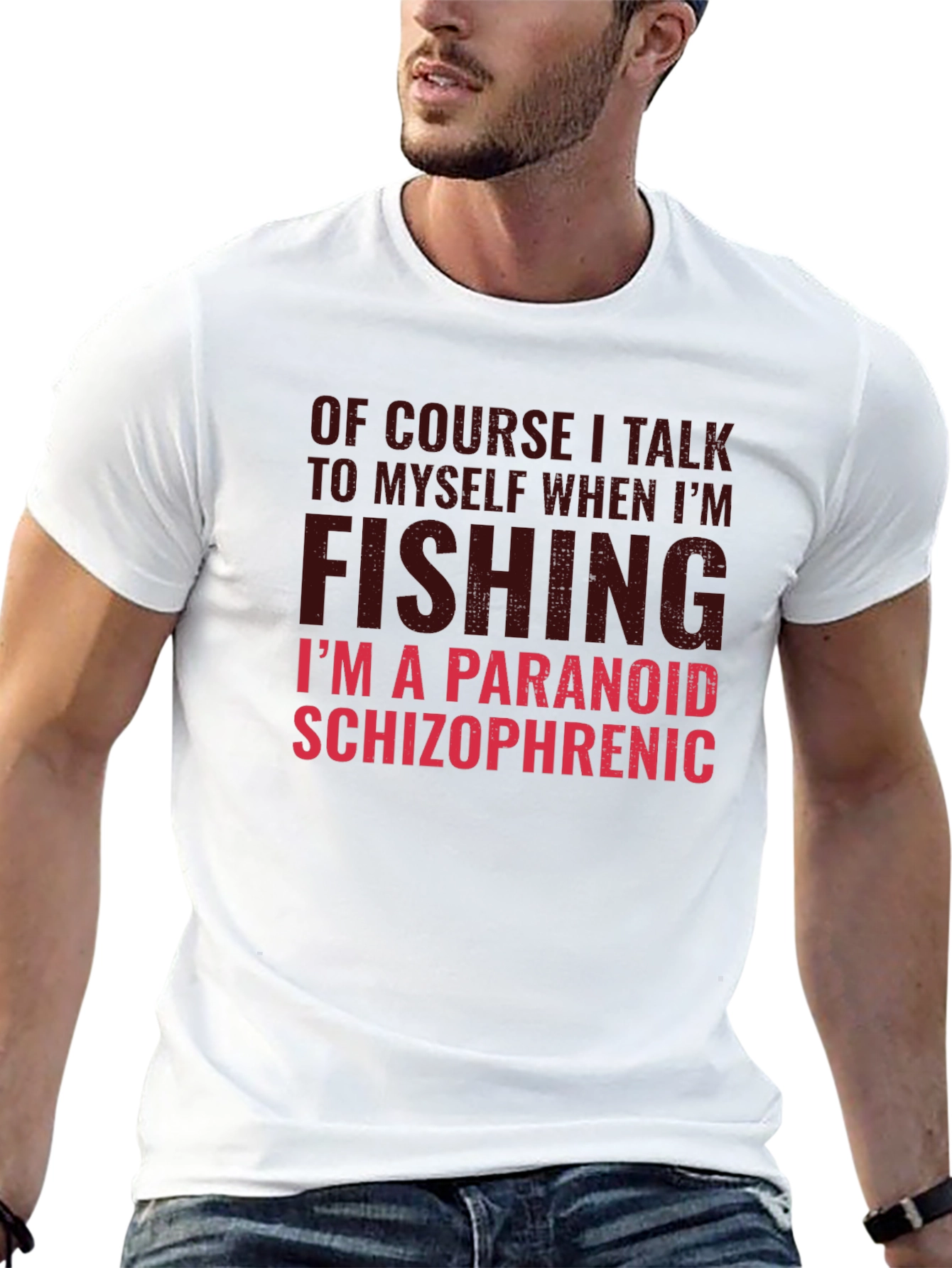 Funny Fishing T-Shirt: Paranoid Schizophrenic