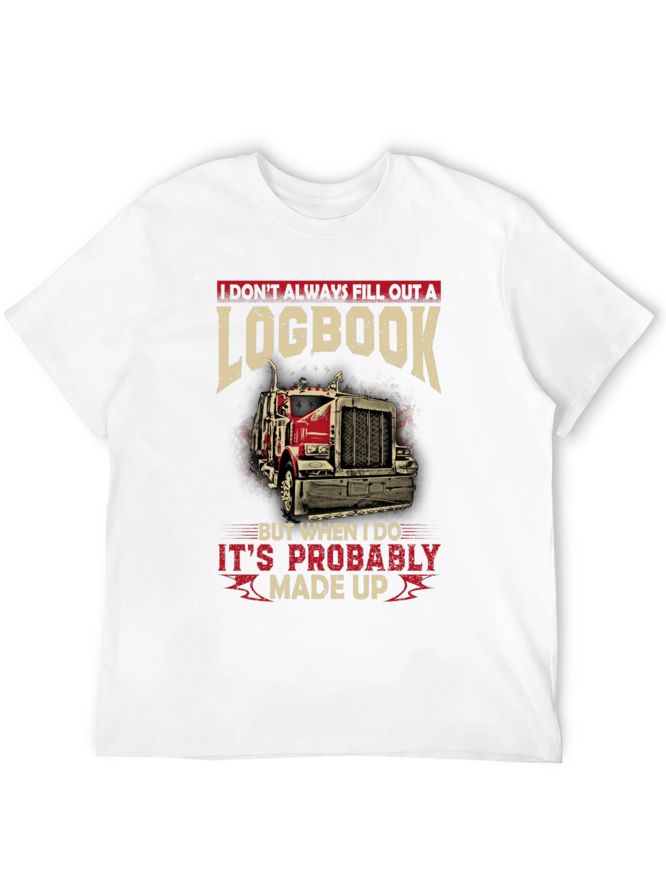 Funny Trucker Logbook T-Shirt - Made Up Design