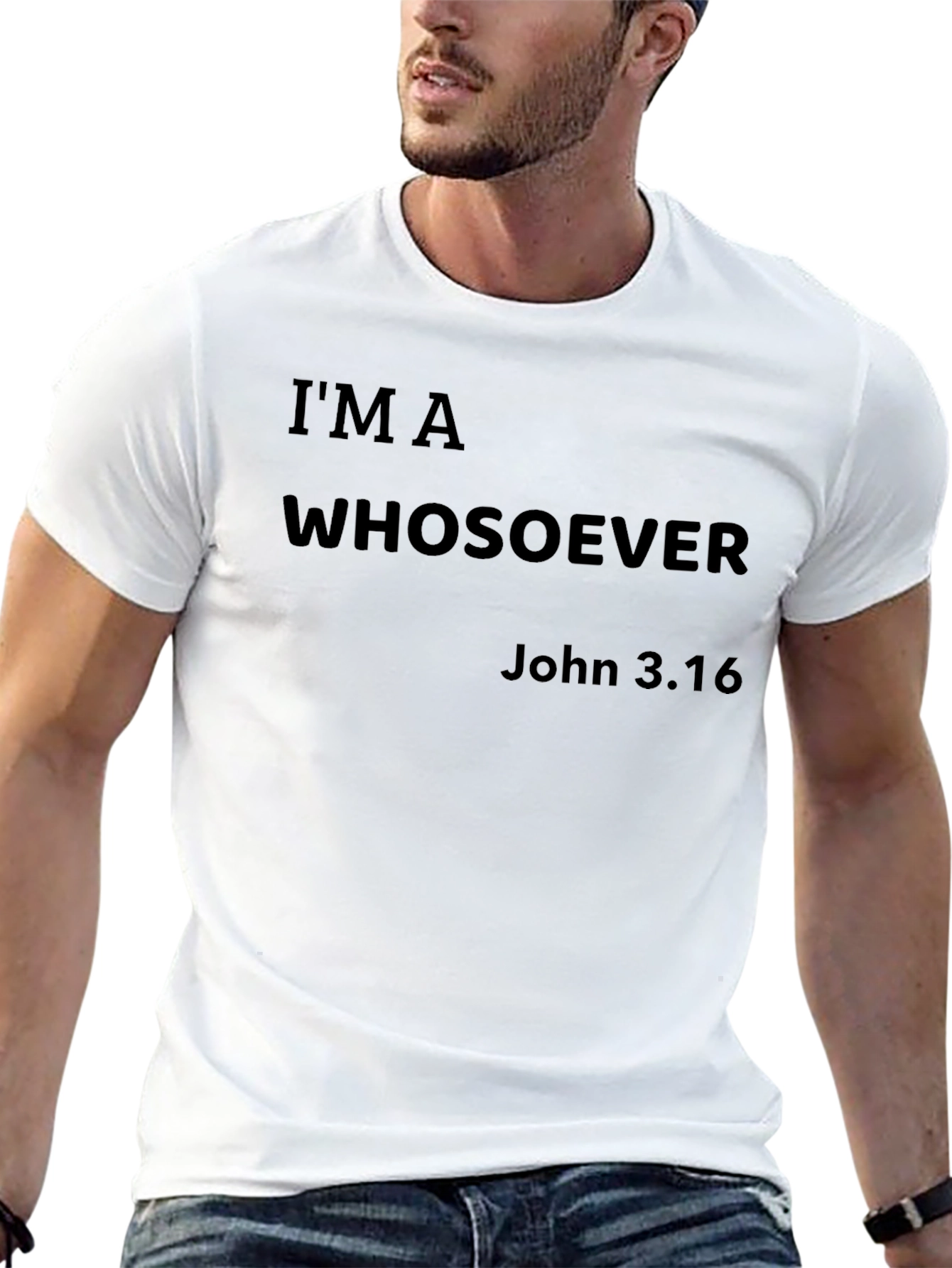 Im a Whosoever John 3:16 Graphic T-Shirt