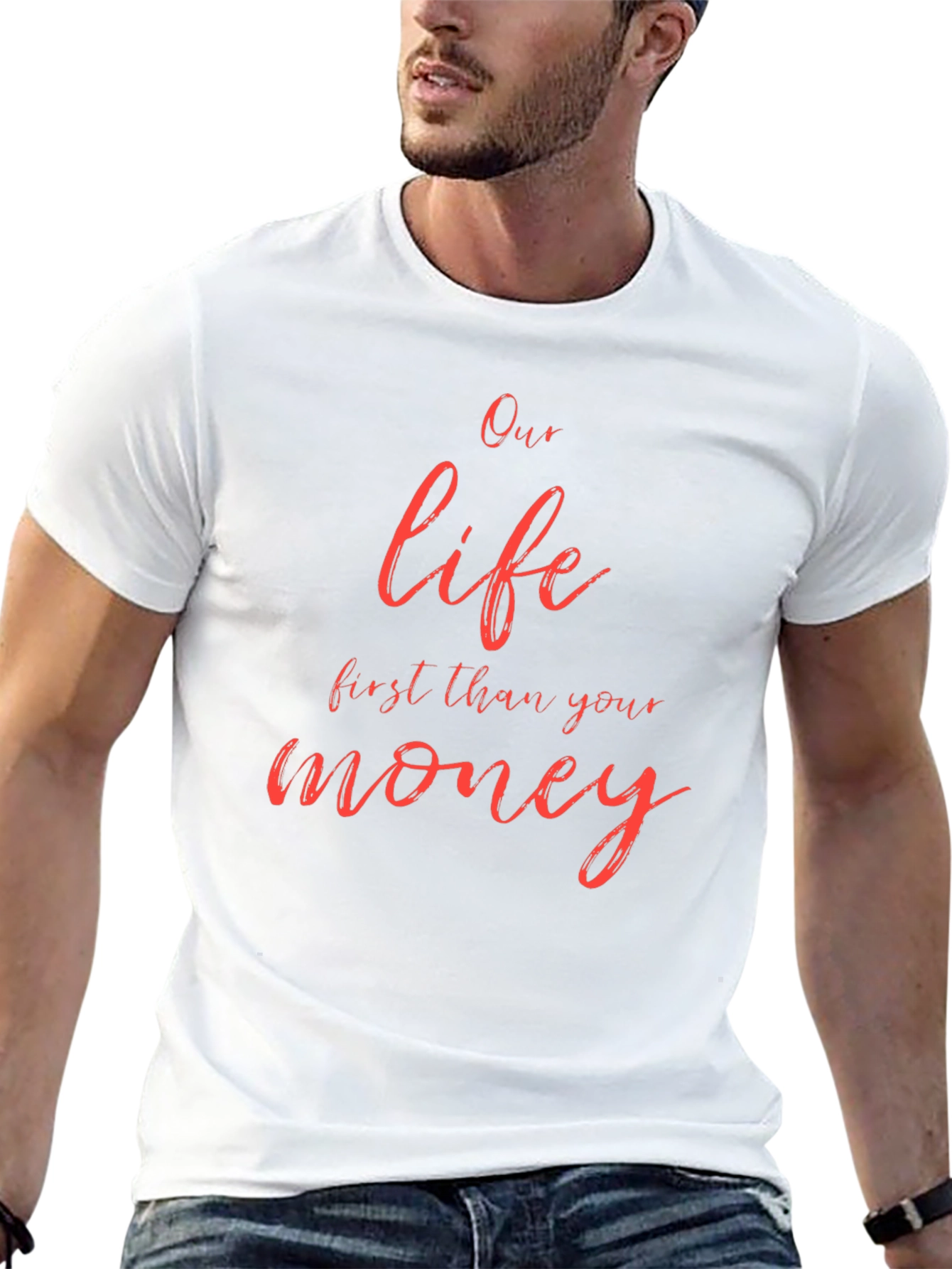 Our Life First Than Your Money Black T-Shirt