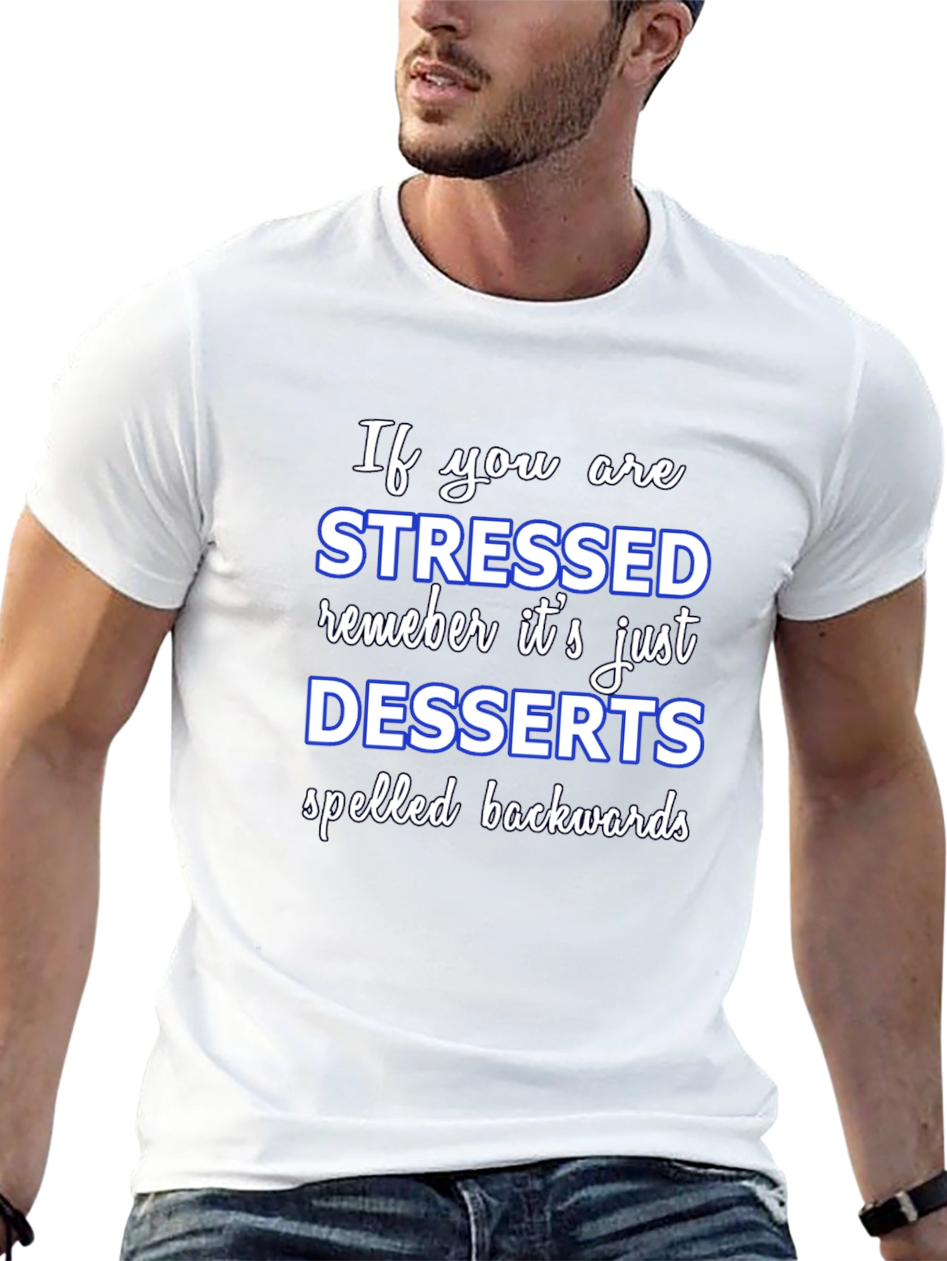 Stressed Spelled Backwards T-Shirt - Funny Dessert Lover Tee