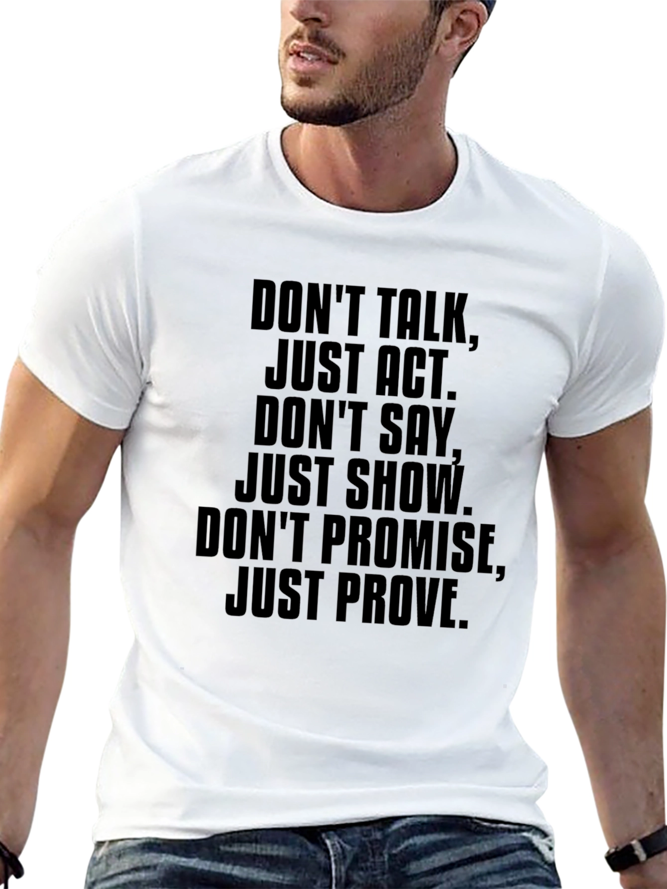 Motivational Graphic T-Shirt - Dont Talk Just Act
