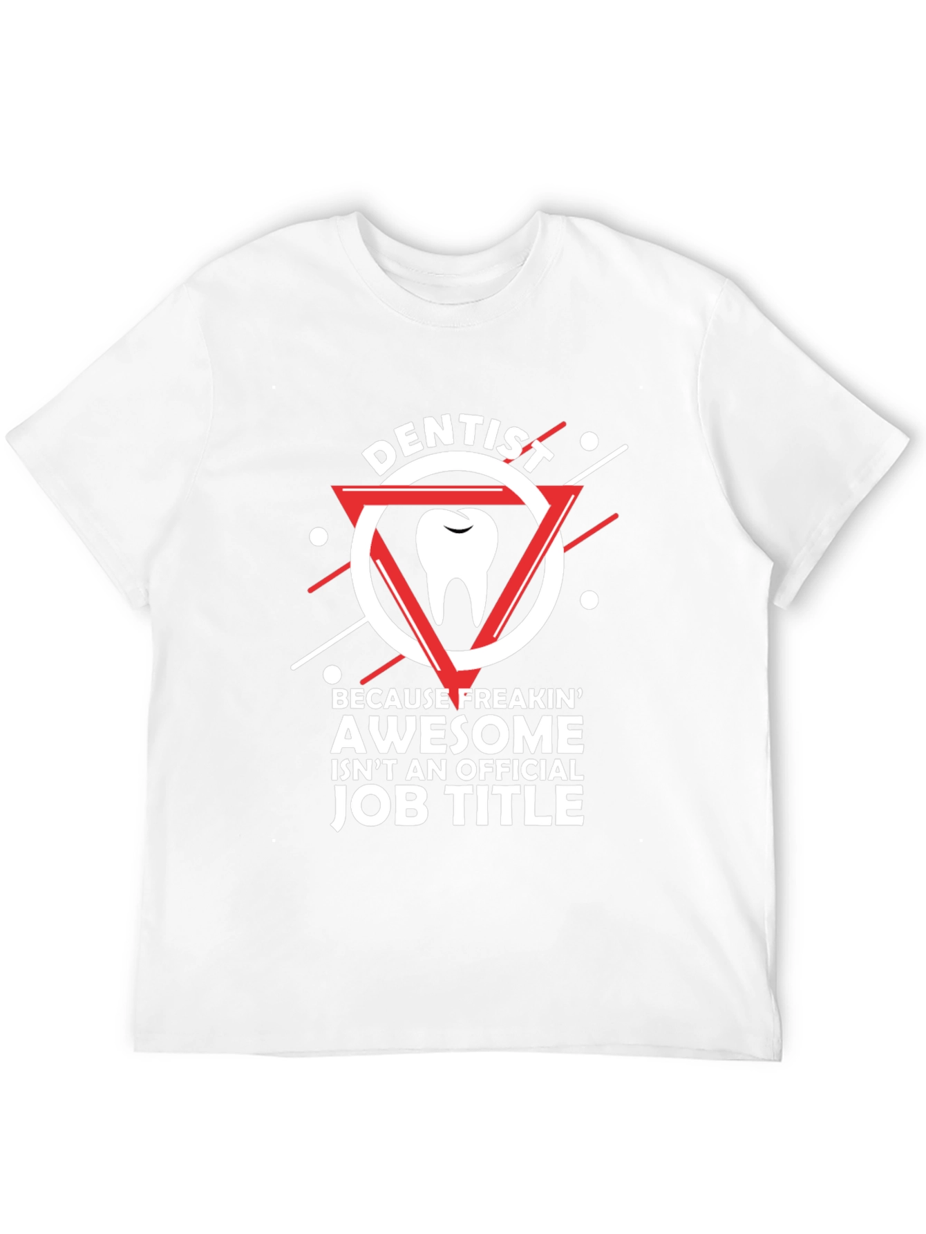 Dentist Awesome Job Title T-Shirt
