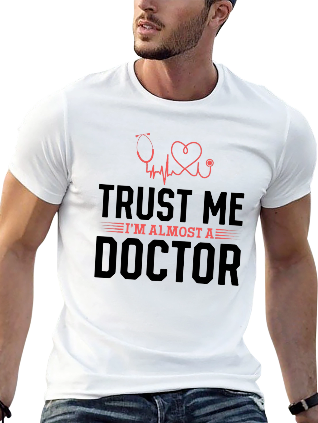 Trust Me Im Almost A Doctor Tee