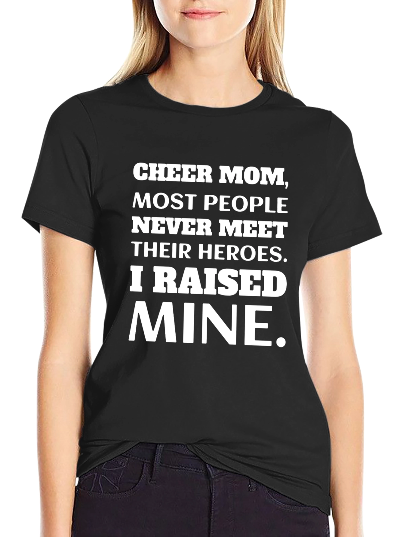 Cheer Mom Heroes T-Shirt - Raised Mine!