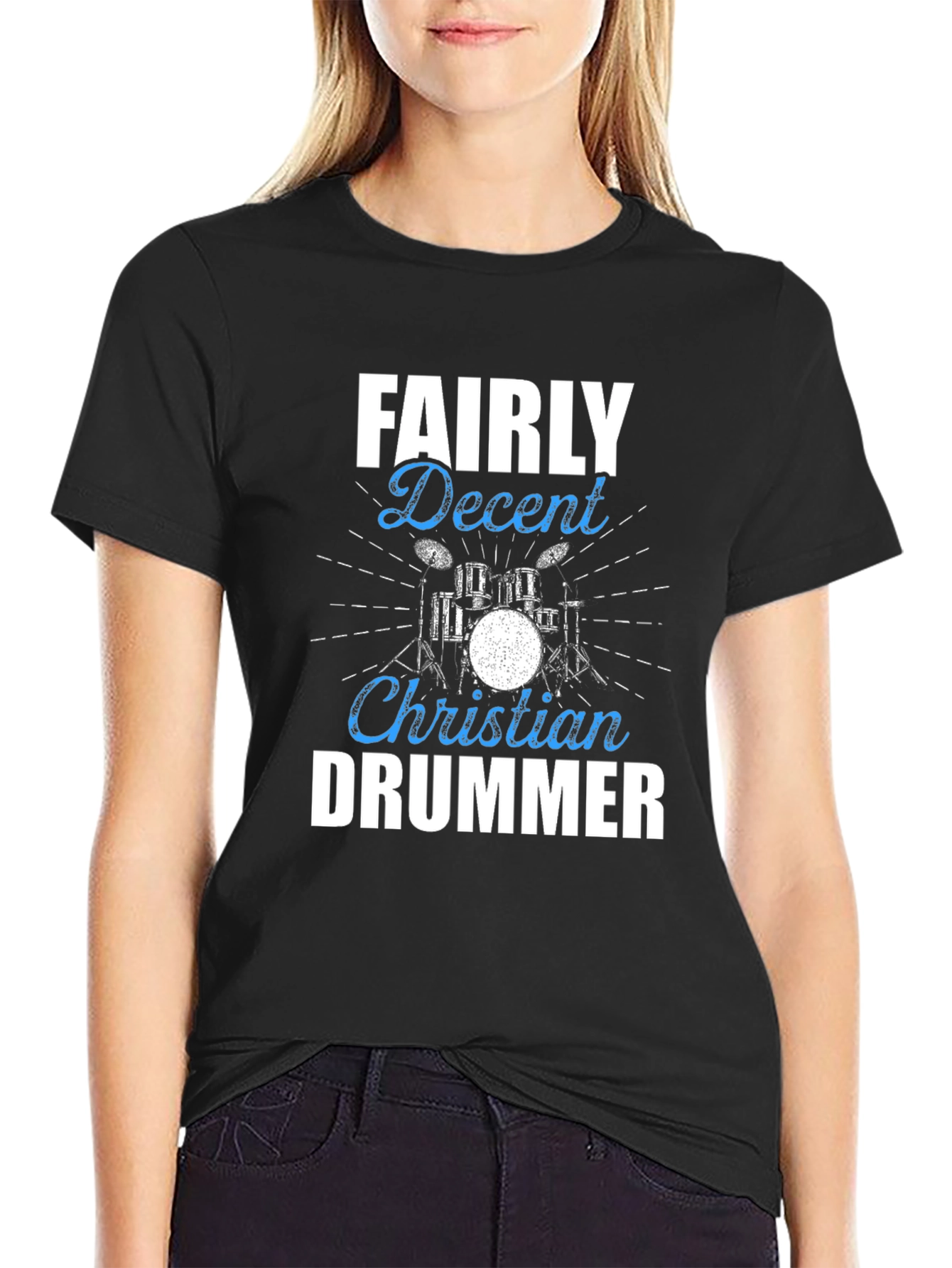 Fairly Decent Christian Drummer Graphic T-Shirt