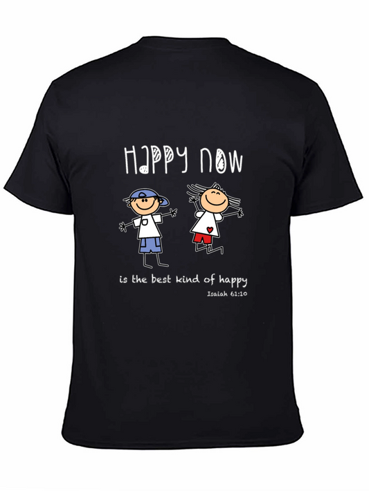 Happy Now Graphic T-Shirt Unisex Cotton Tee