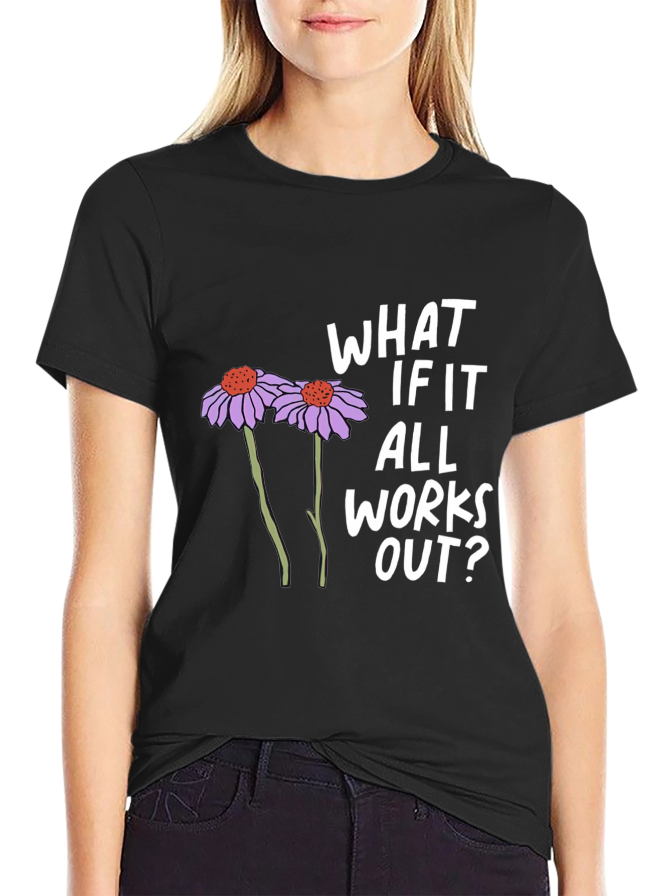 What If It All Works Out? Graphic Tee