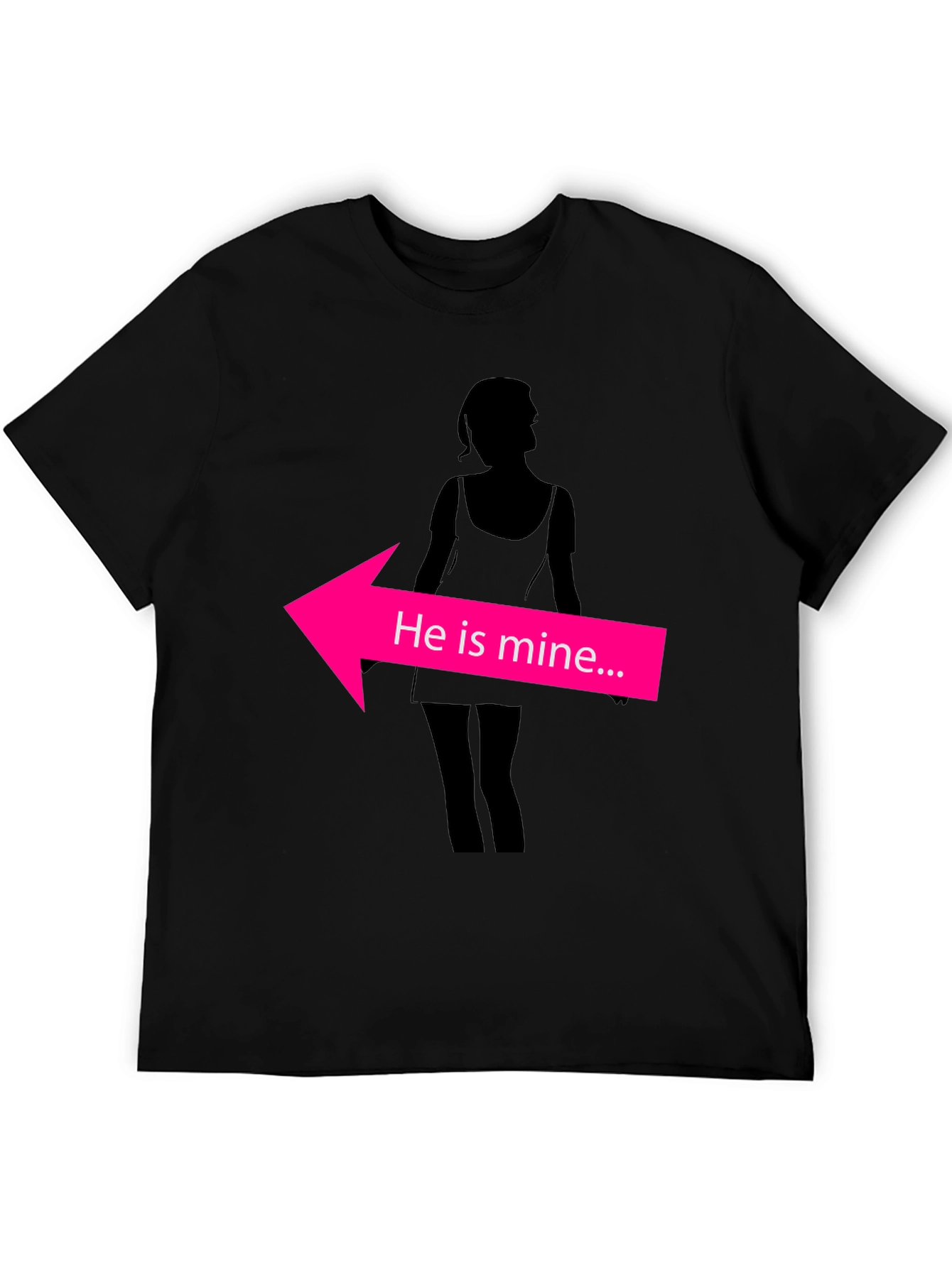 He Is Mine T-Shirt Funny Graphic Tee