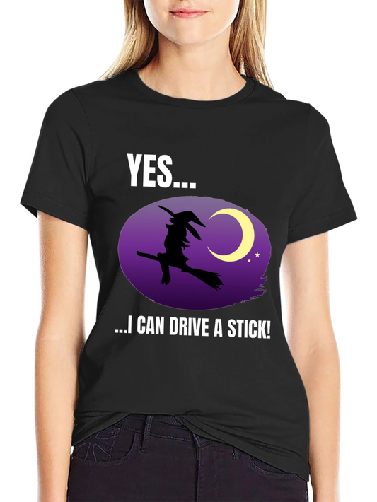 Witch Broomstick T-Shirt - I Can Drive a Stick - Halloween Tee