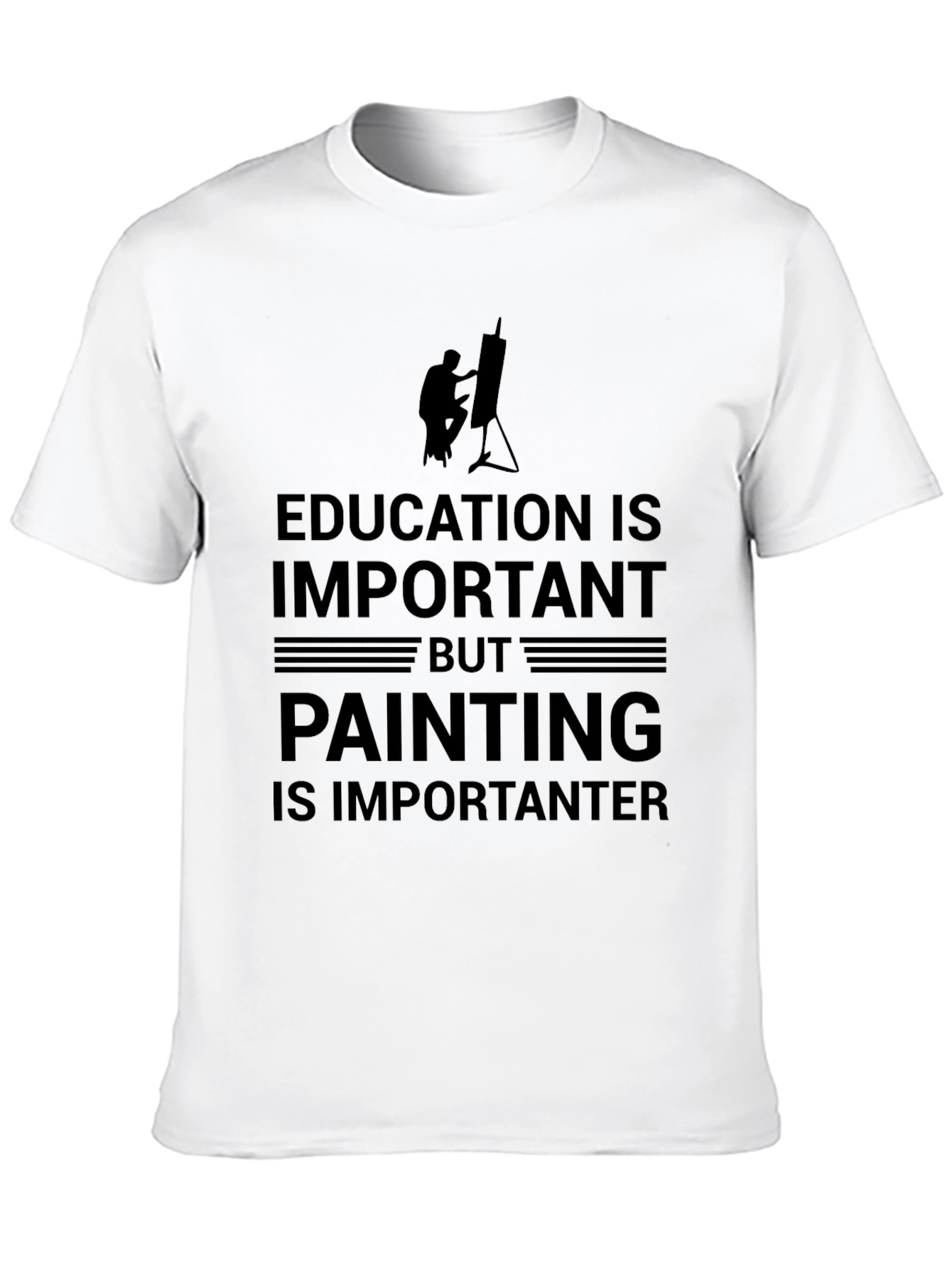 Education vs Painting T-Shirt