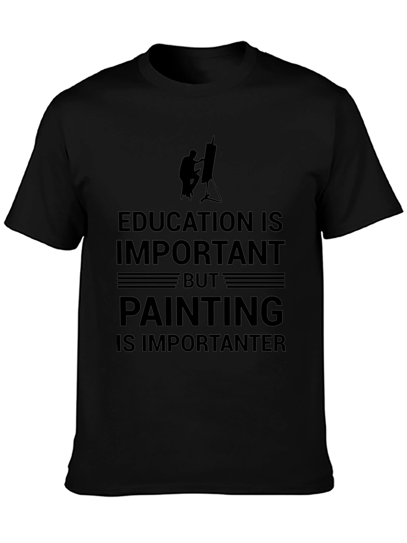 Education vs Painting T-Shirt