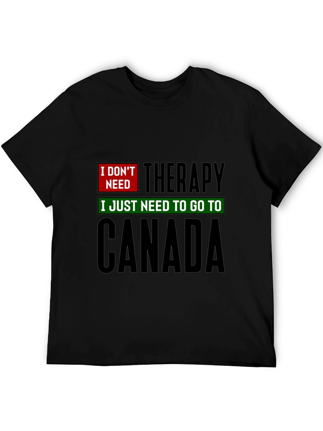 Canada Therapy T-Shirt - Funny Graphic Tee