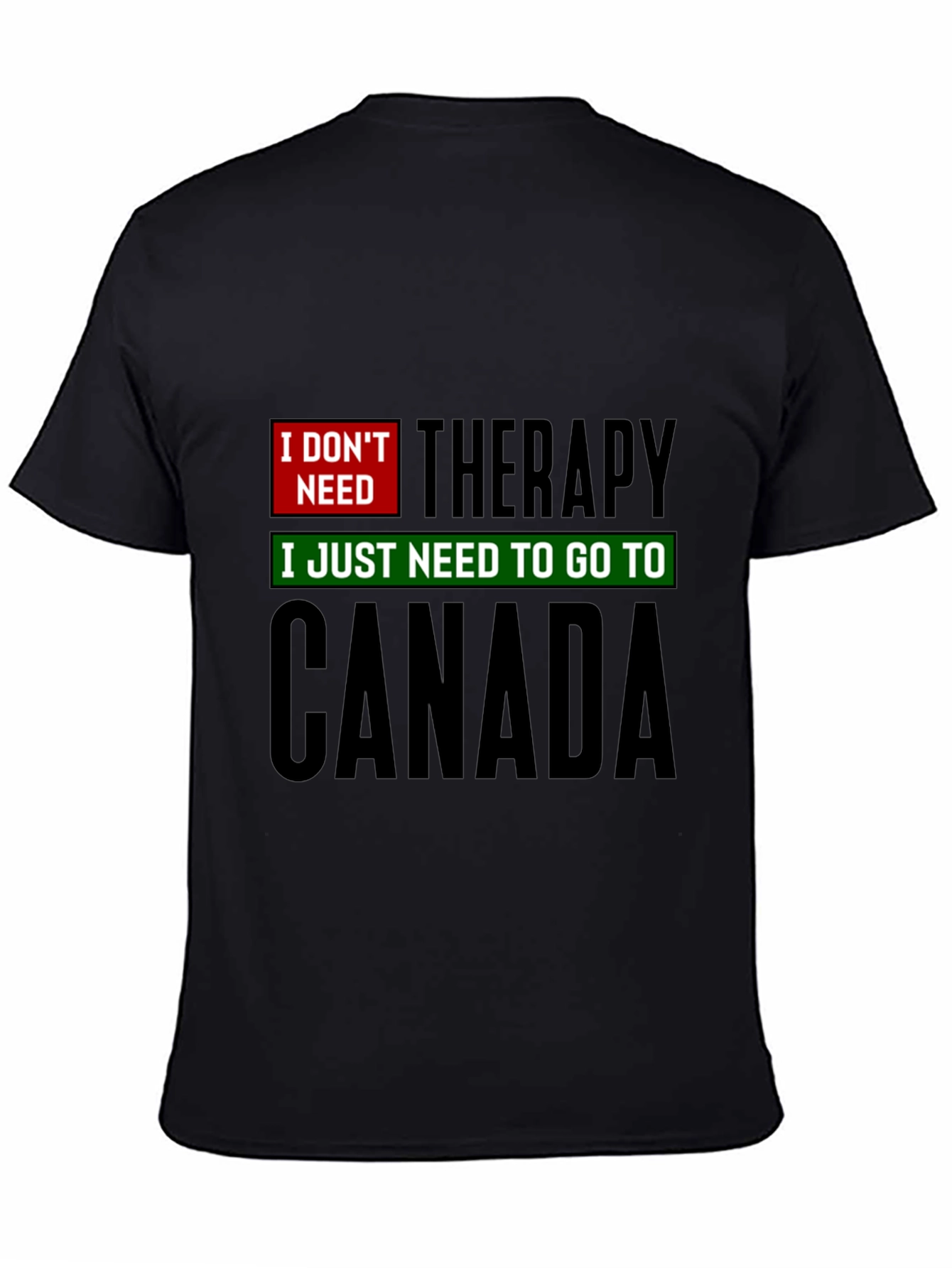 Canada Therapy T-Shirt - Funny Graphic Tee