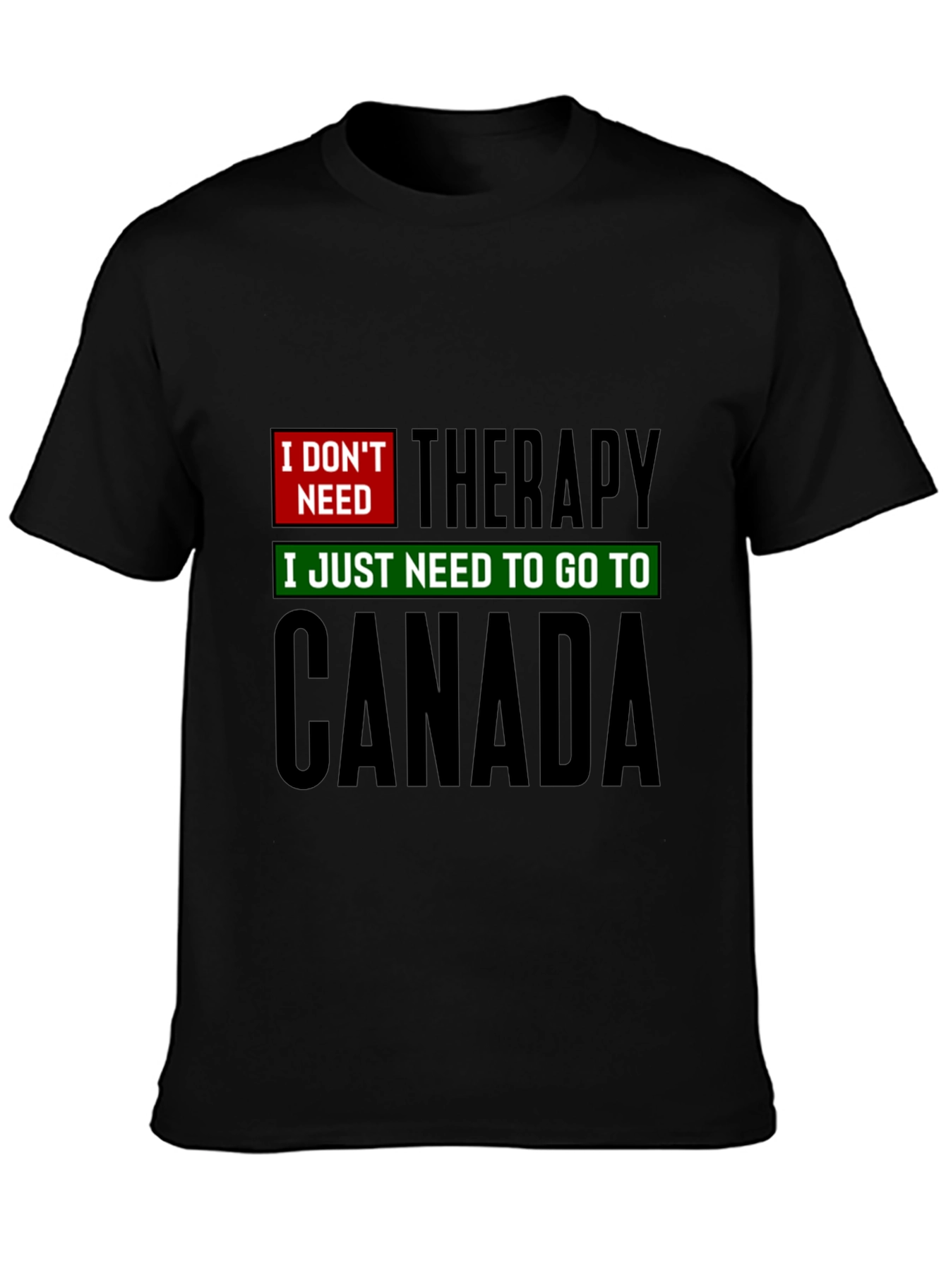 Canada Therapy T-Shirt - Funny Graphic Tee