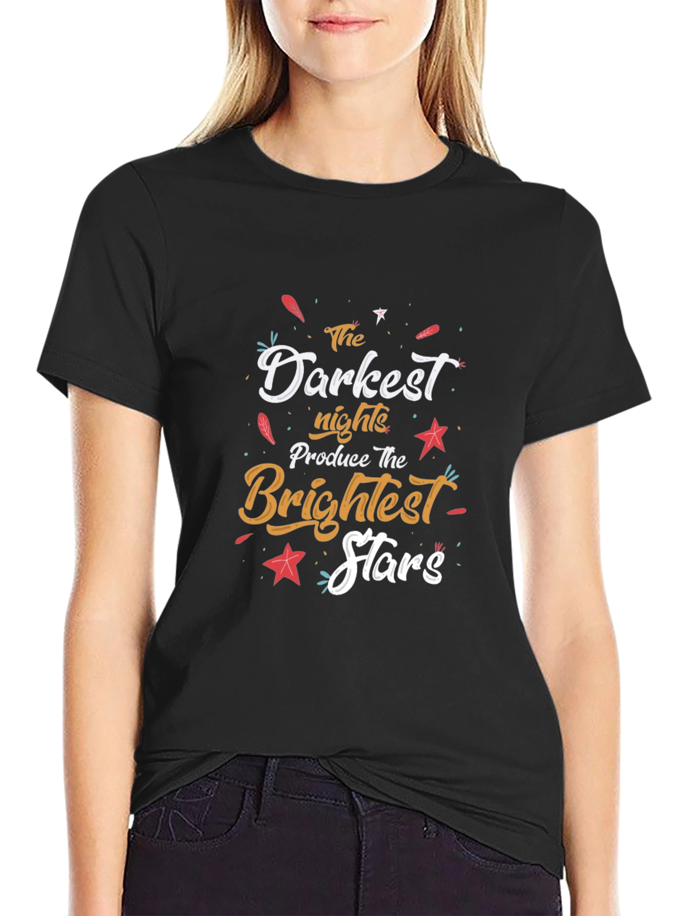 Inspirational Darkest Nights Brightest Stars T-Shirt