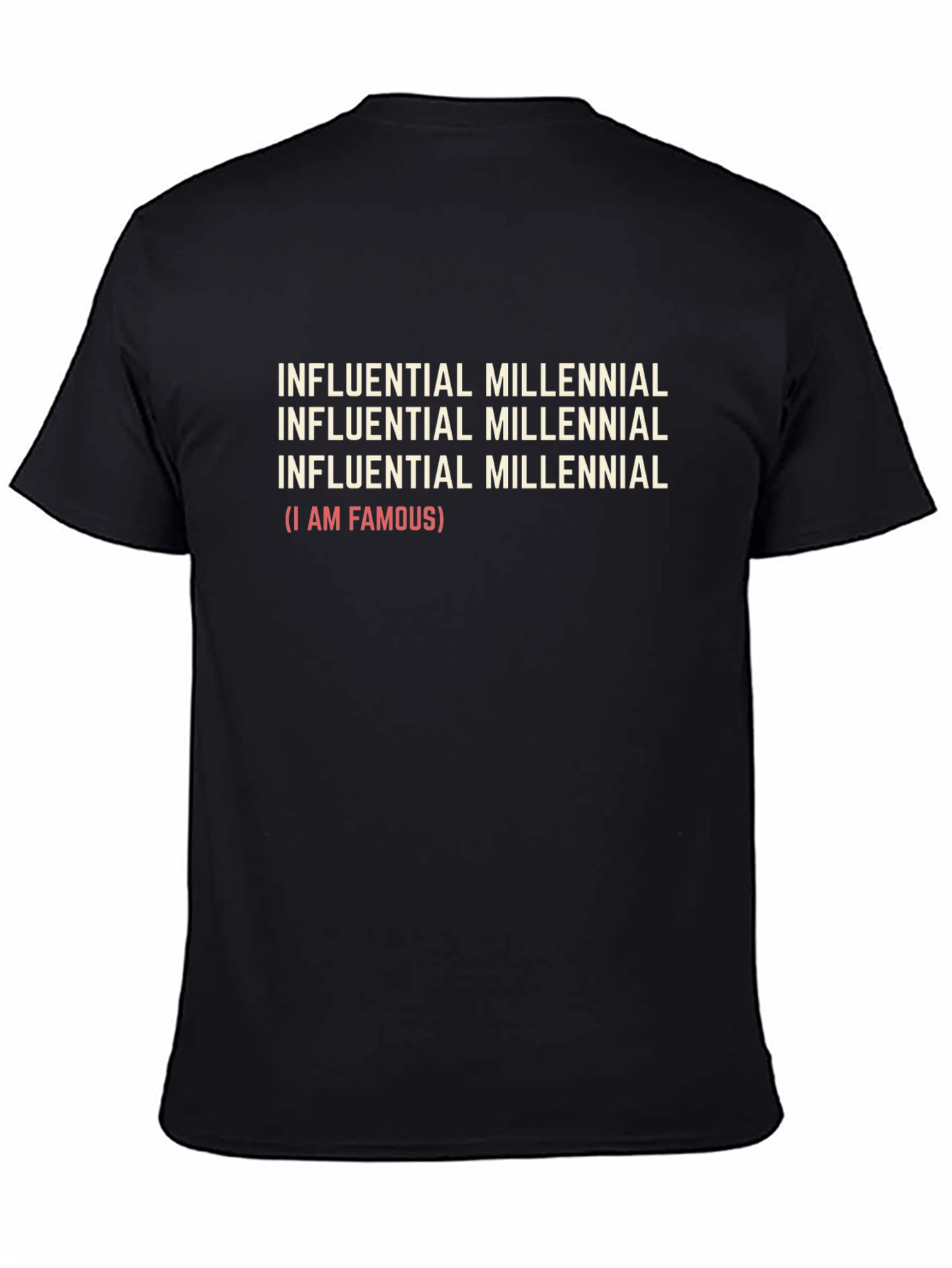 Influential Millennial Funny Graphic T-Shirt
