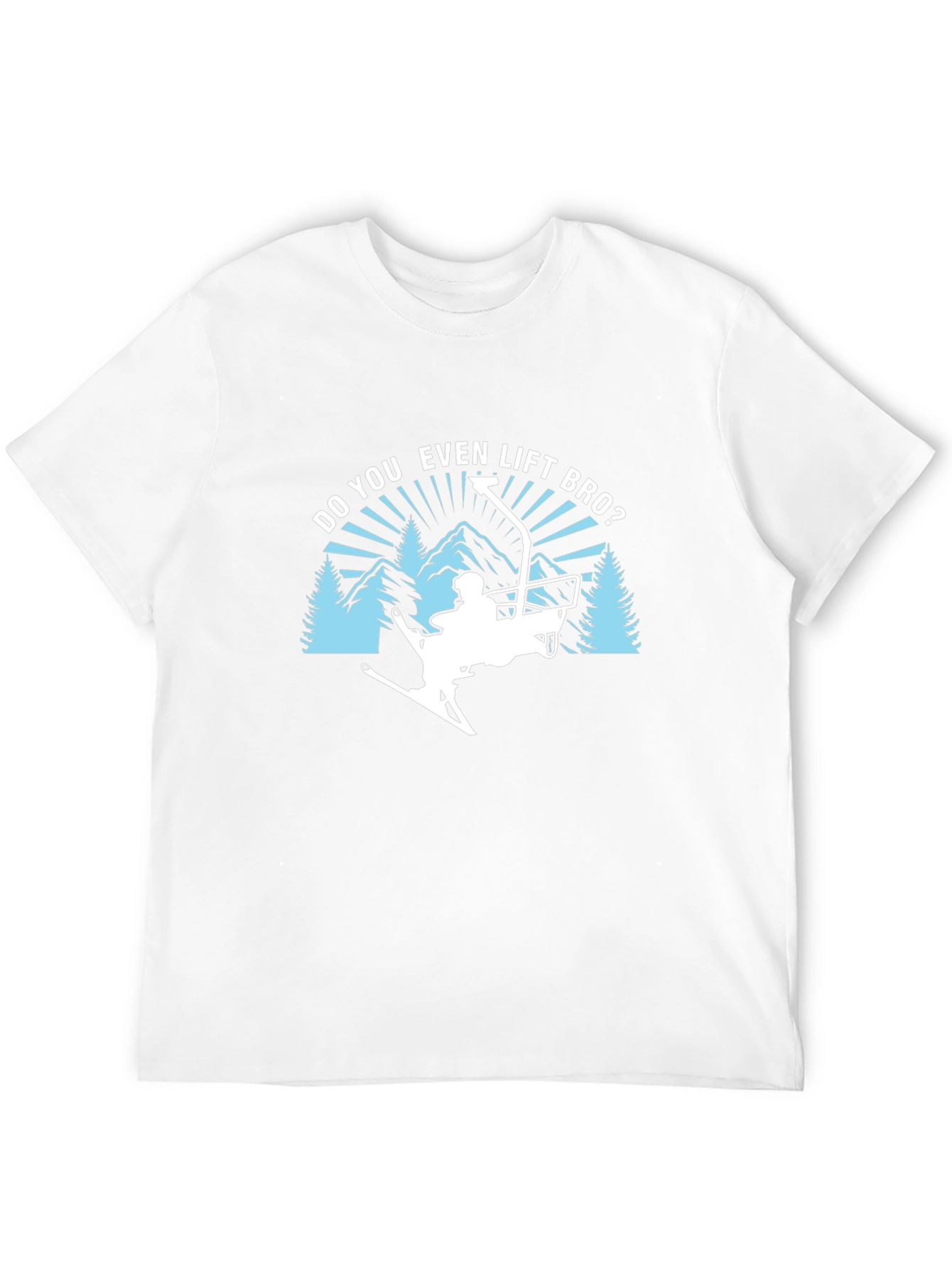 Do You Even Lift Bro? Ski T-Shirt