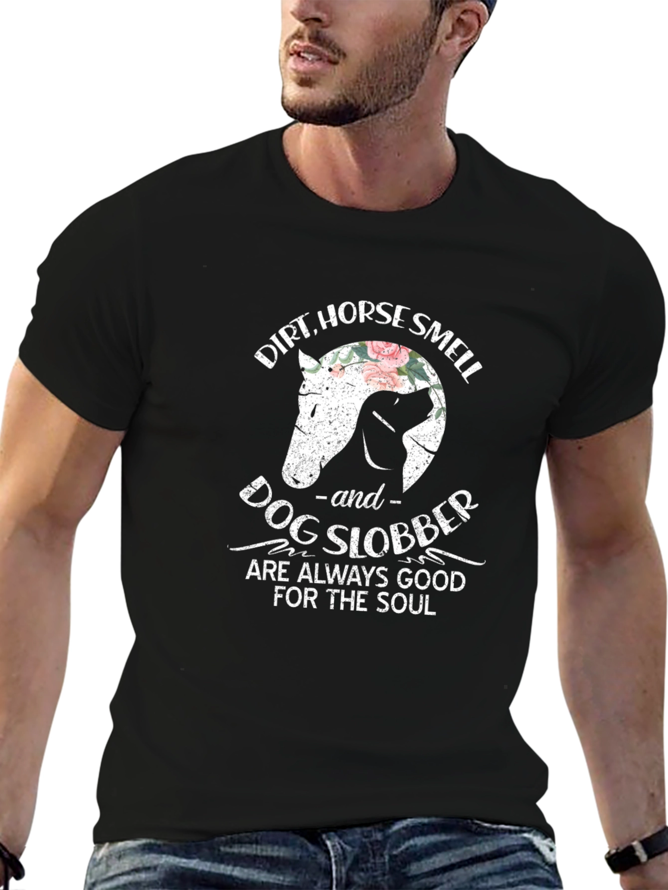Dirt Horse Smell and Dog Slobber Graphic T-Shirt
