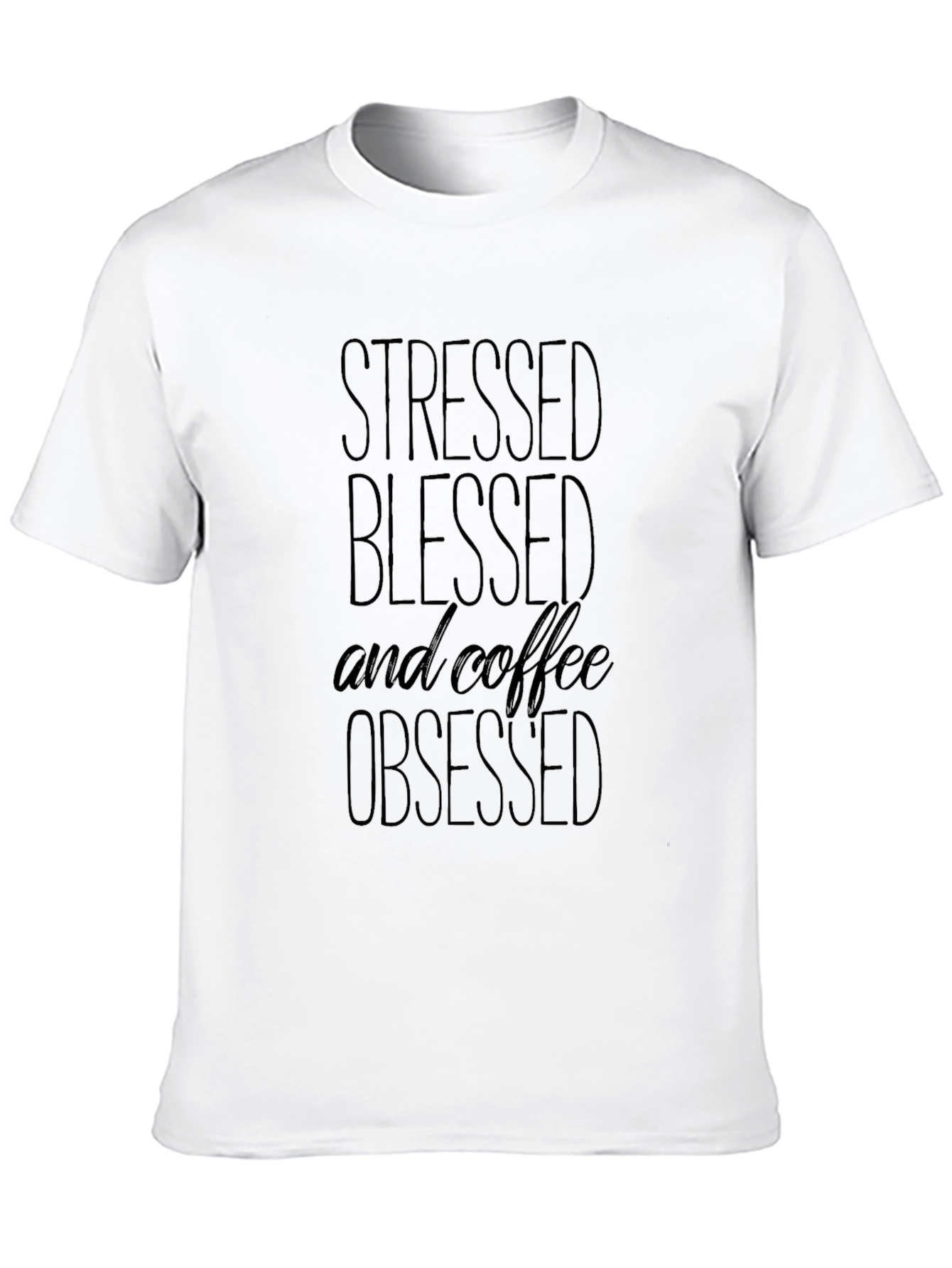 Stressed Blessed & Coffee Obsessed Black T-Shirt