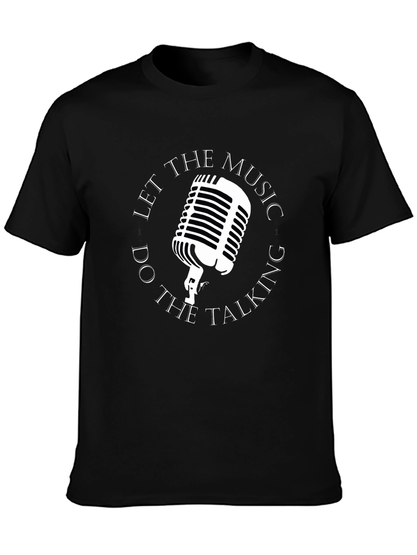 Music T-Shirt - Let the Music Do the Talking