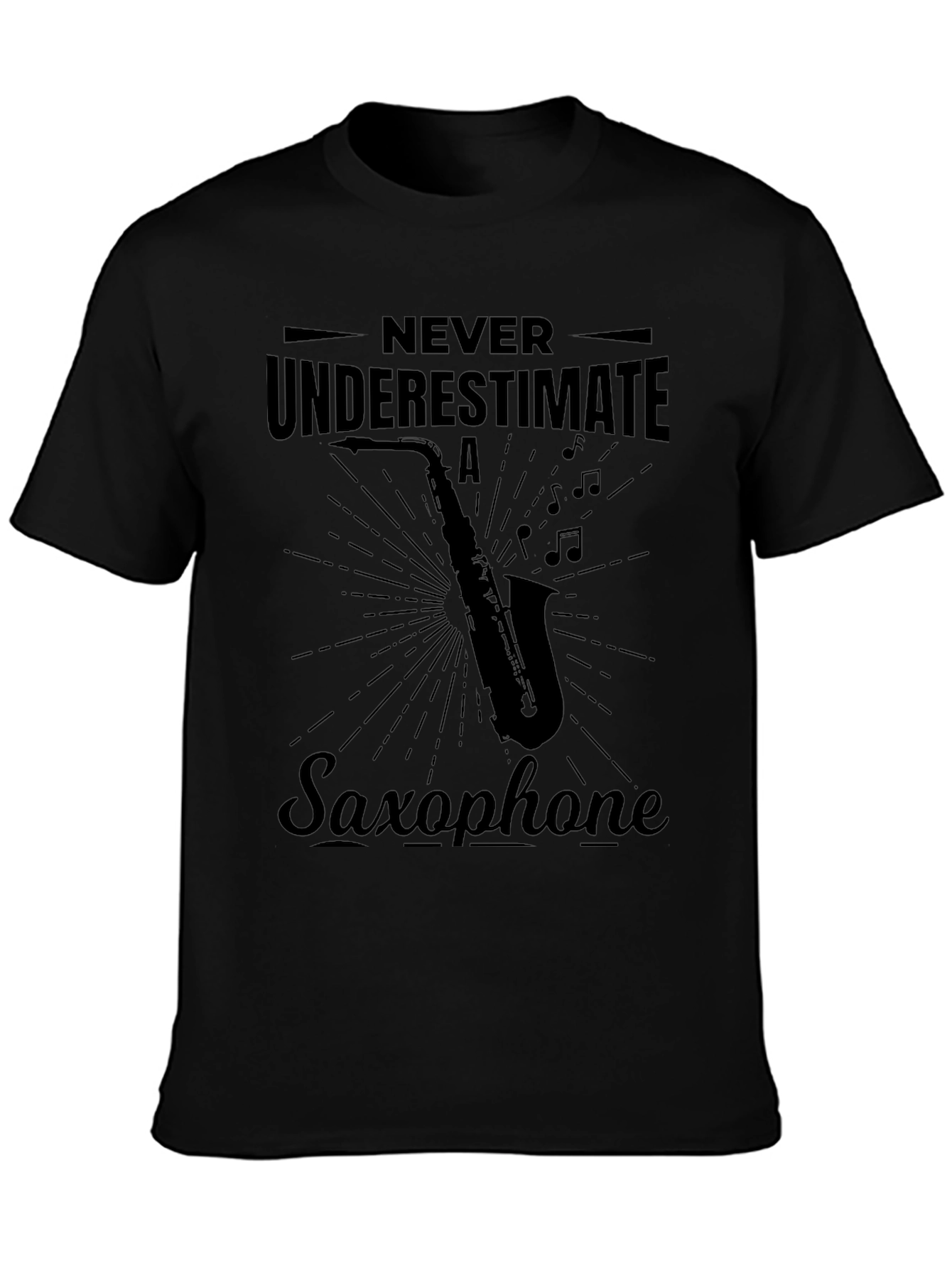 Never Underestimate Saxophone Black Graphic Tee