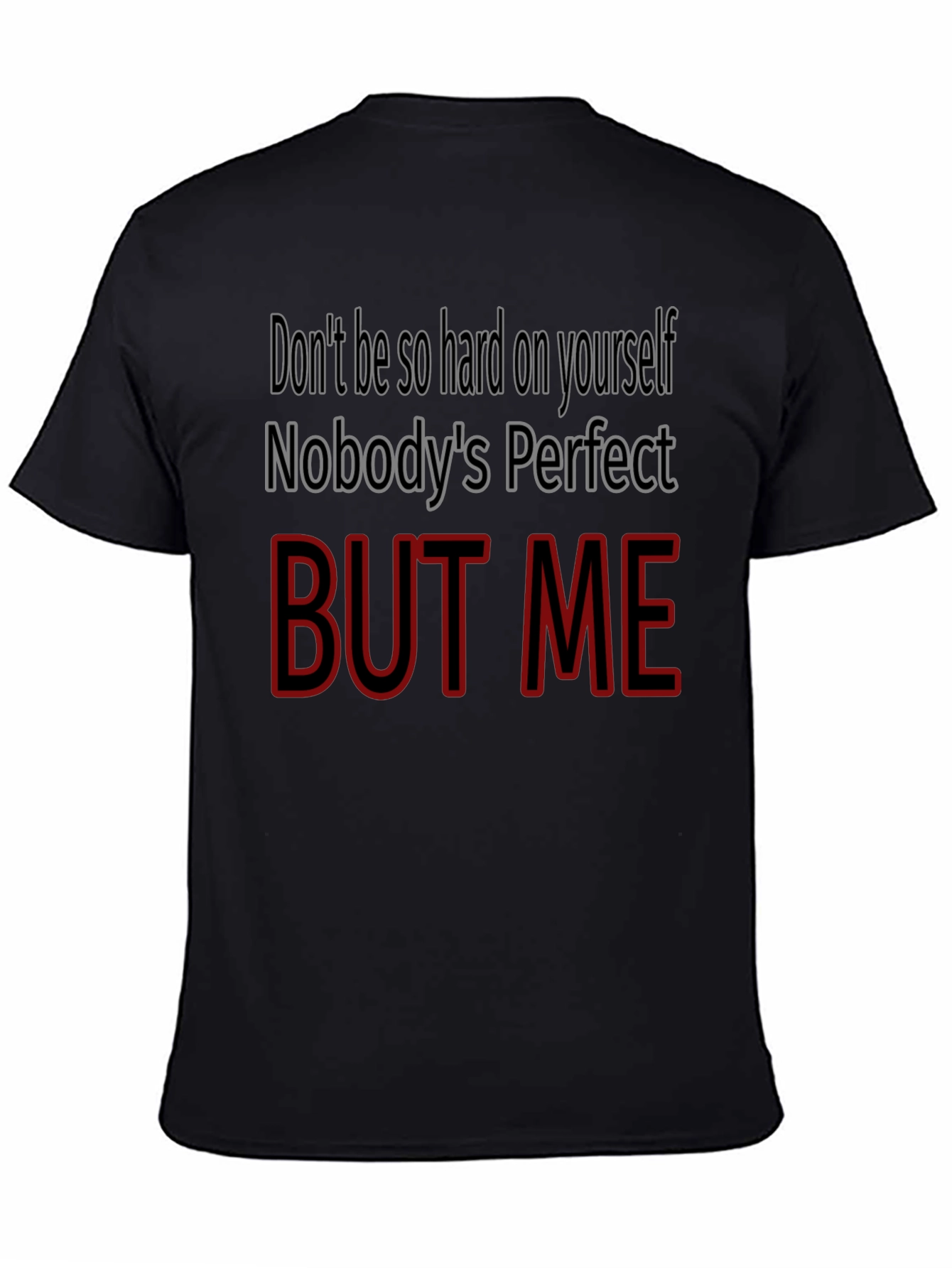 Funny But Me Graphic Tee - Perfect Gift!