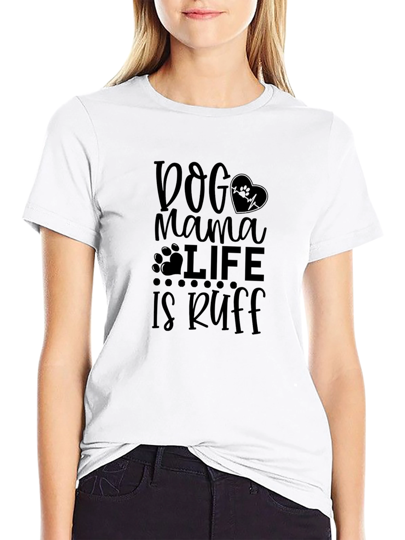 Dog Mama Life is Ruff Graphic Tee