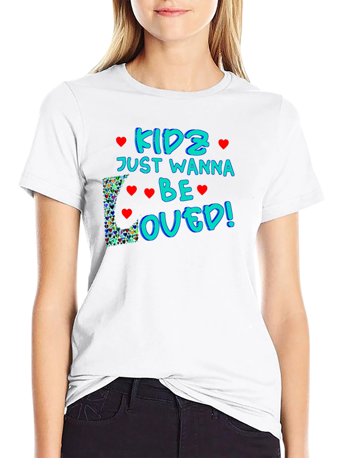 Kids Just Wanna Be Loved T-Shirt