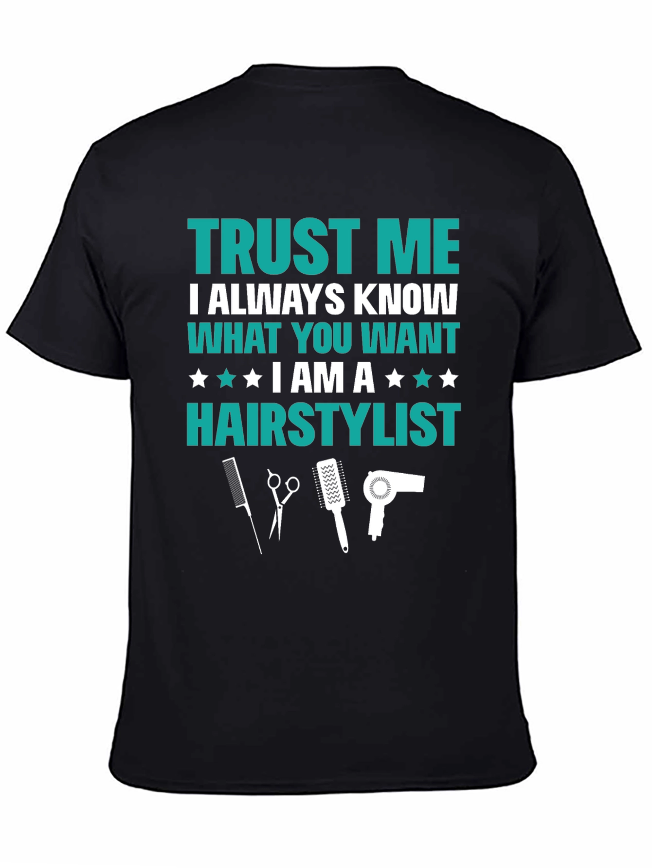 Trust Me Hair Stylist Graphic Tee