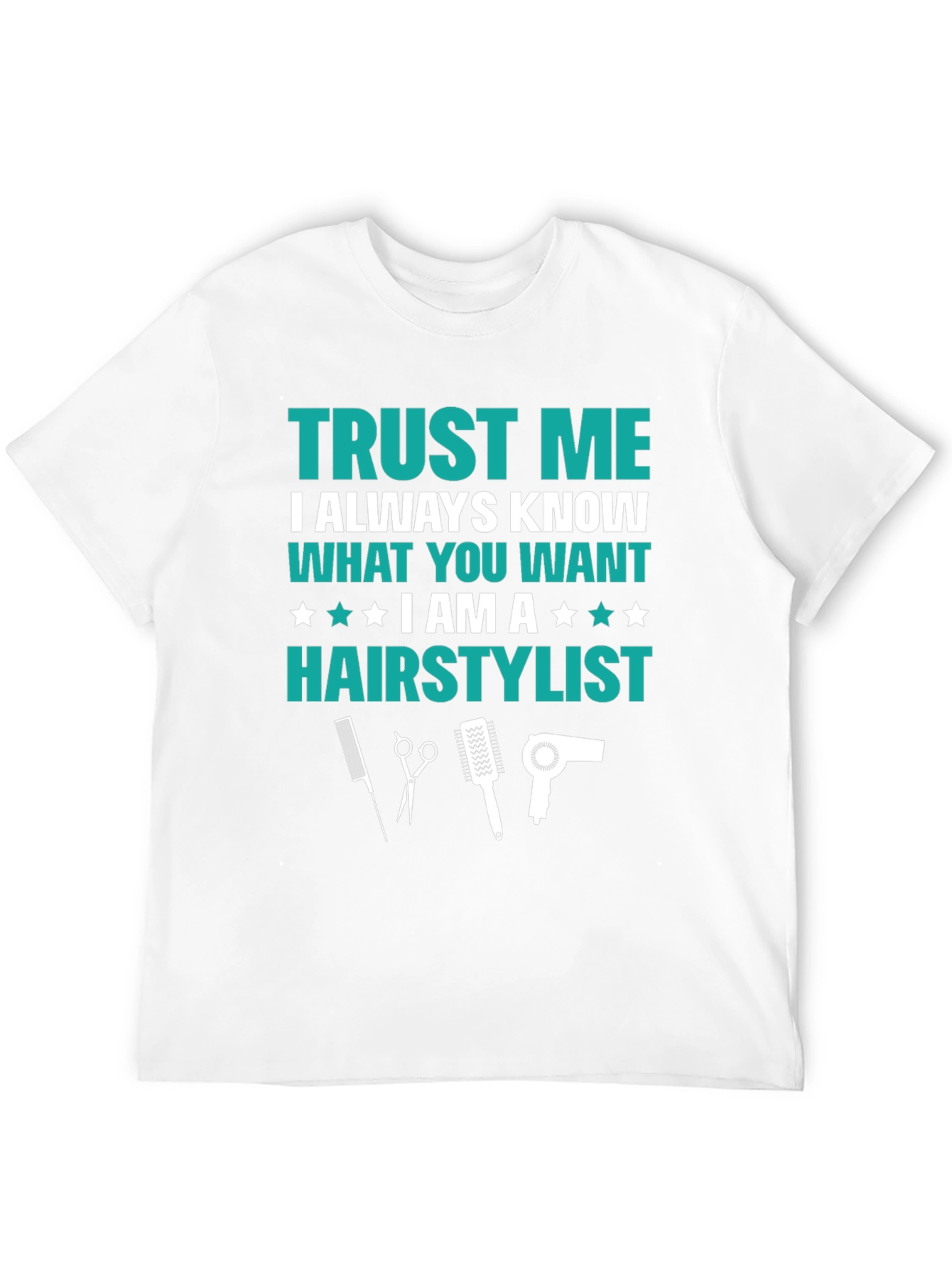 Trust Me Hair Stylist Graphic Tee