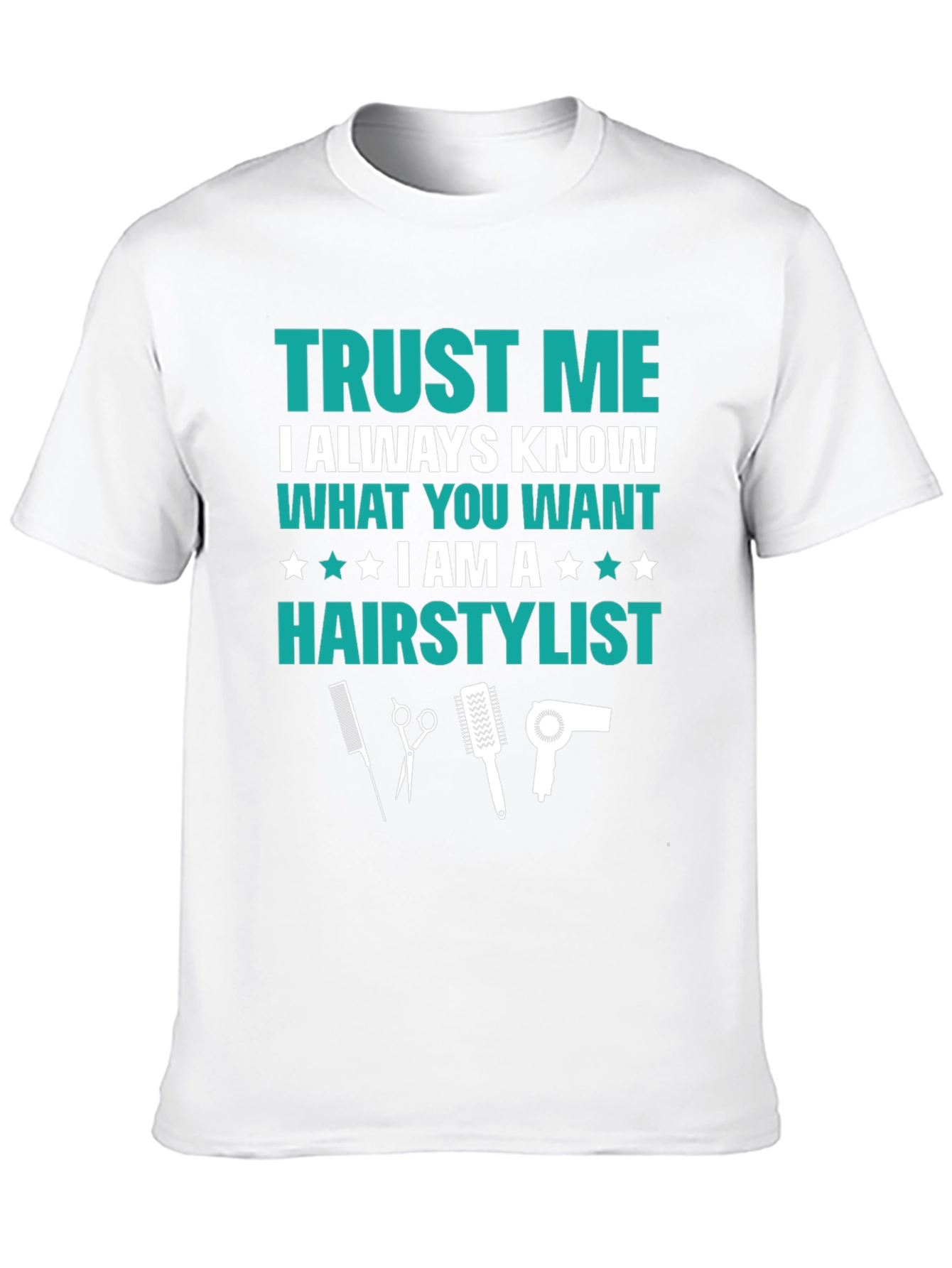 Trust Me Hair Stylist Graphic Tee