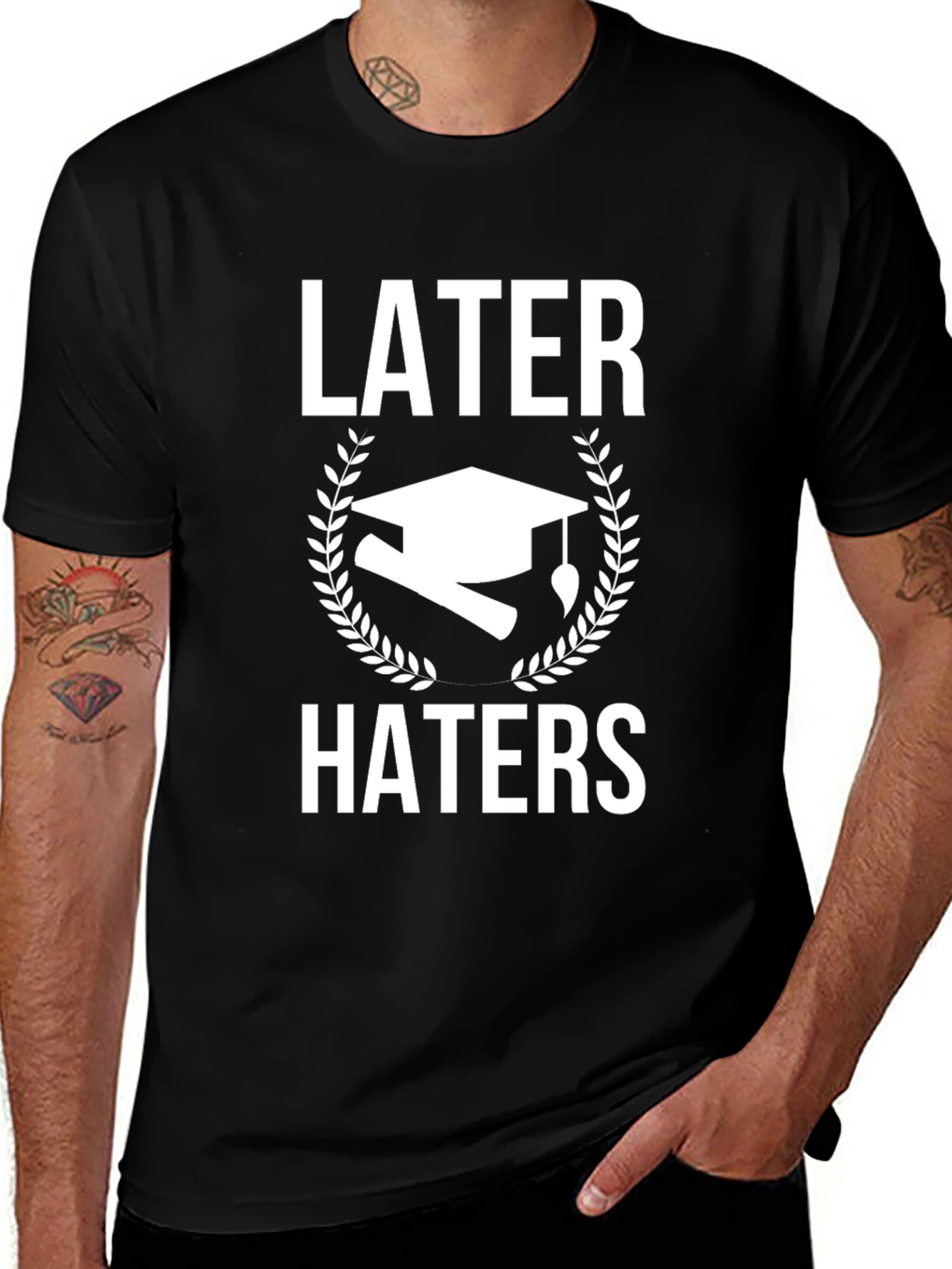 Later Haters Graduation T-Shirt