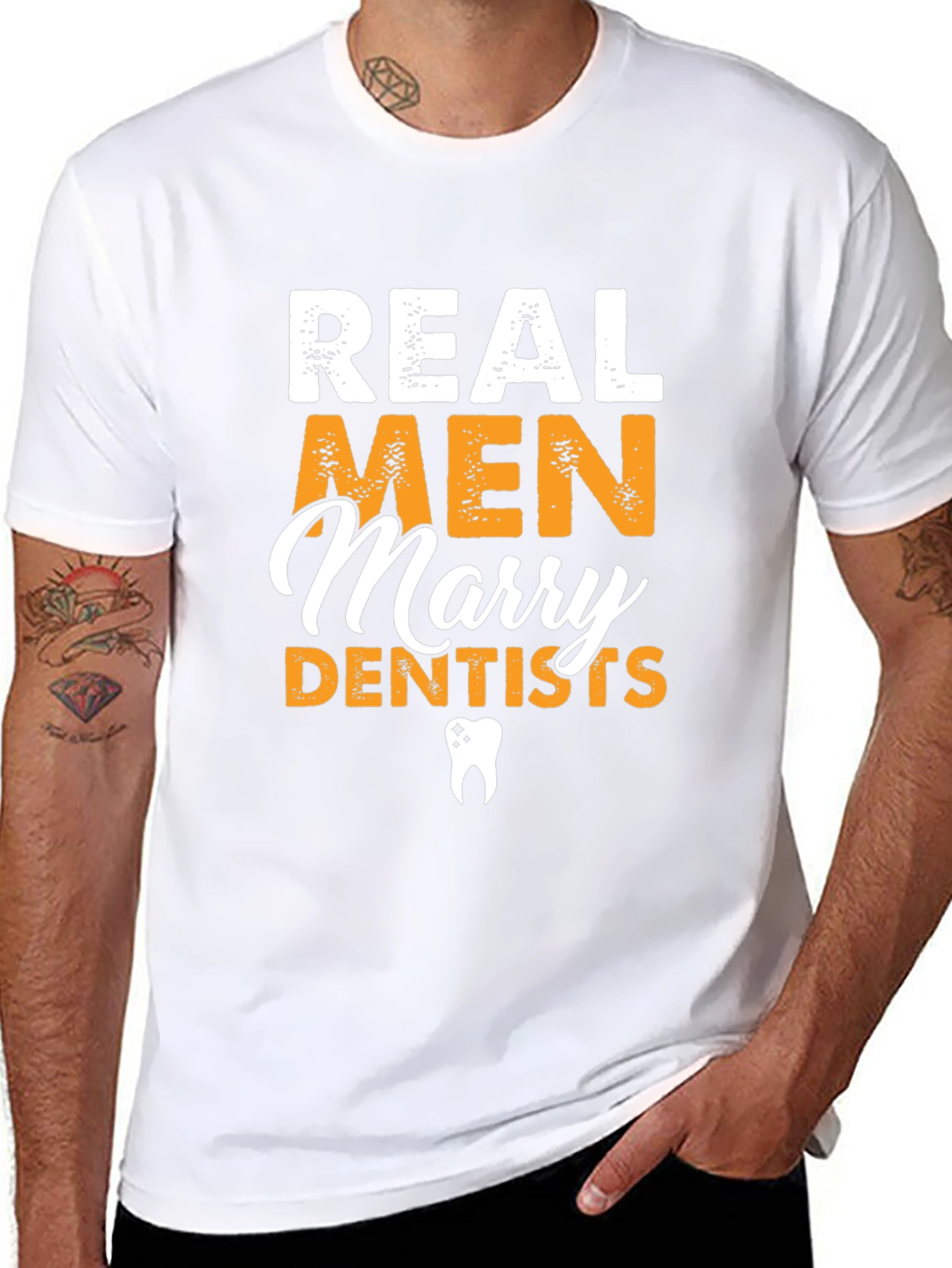Real Men Marry Dentists Graphic Tee