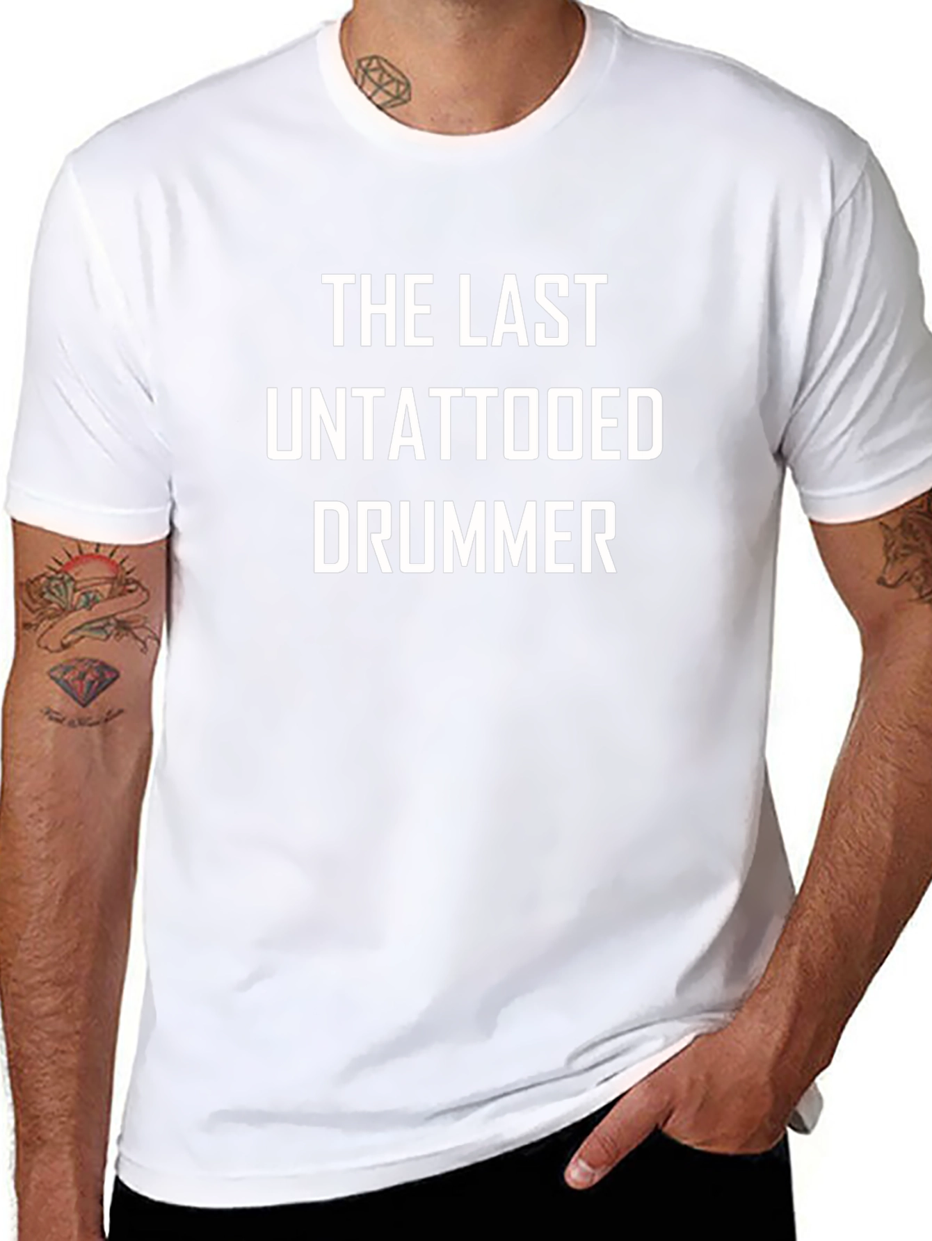 The Last Untattooed Drummer T-Shirt