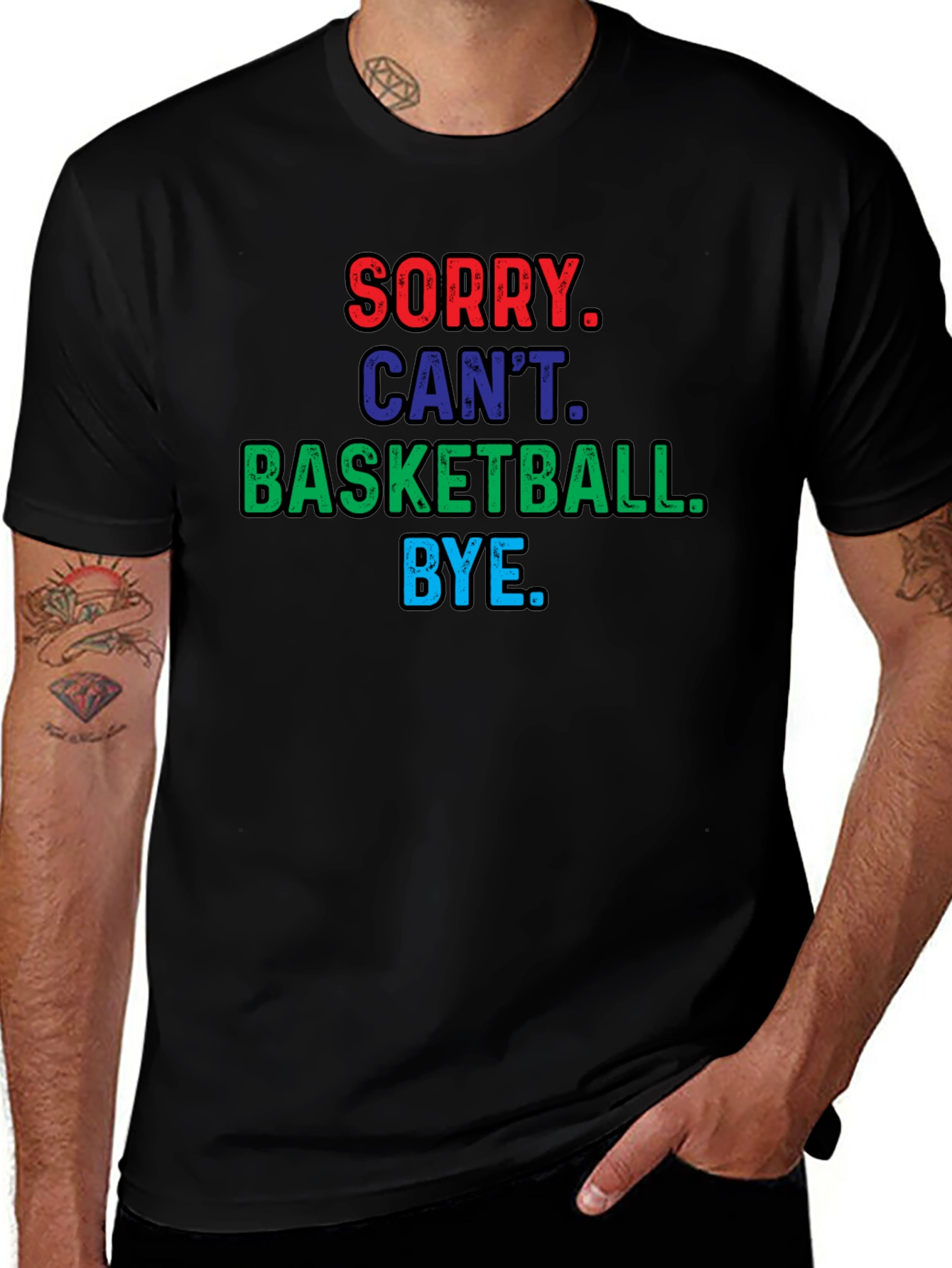 Sorry Cant Basketball T-Shirt