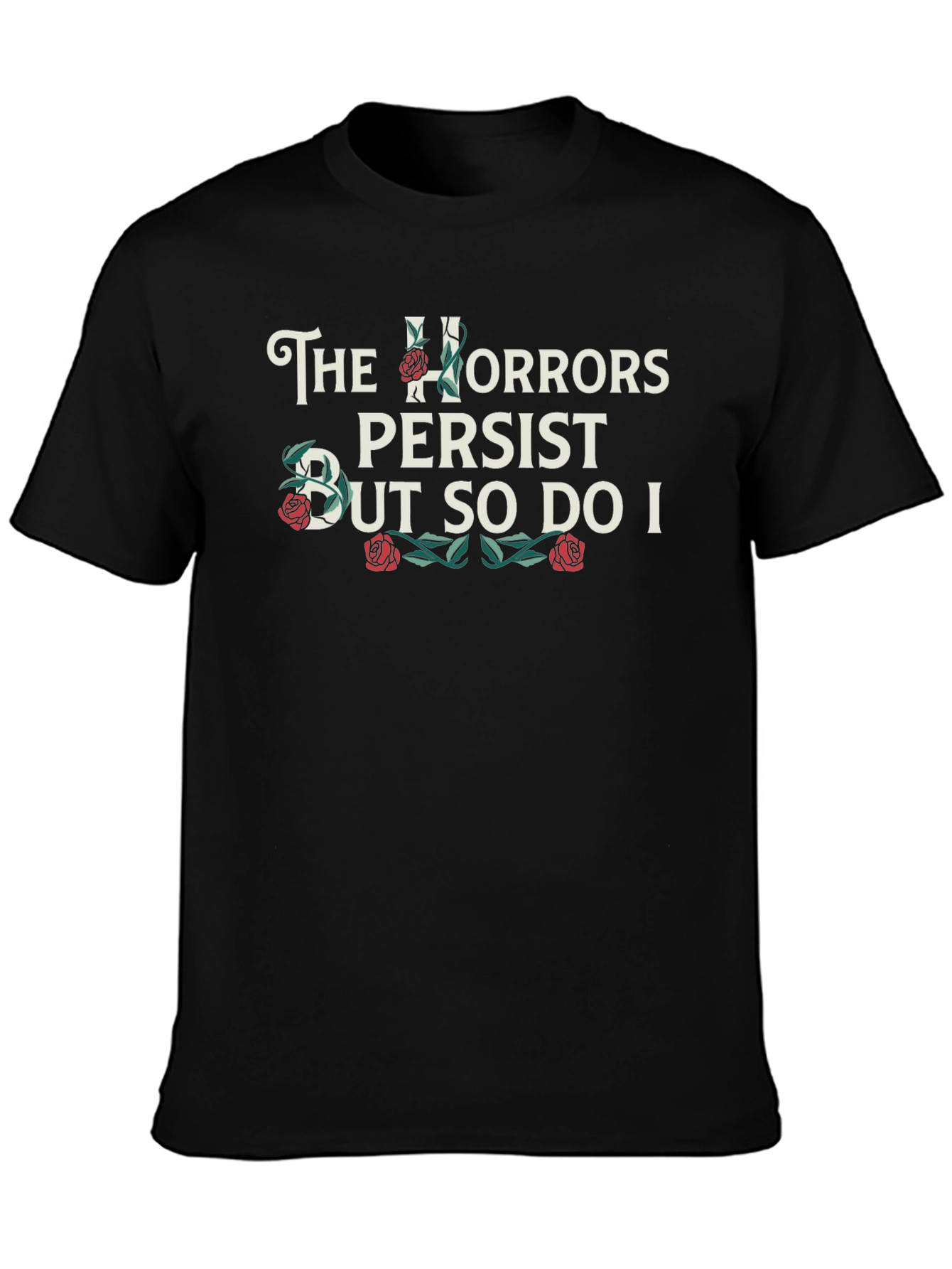 The Horrors Persist T-Shirt