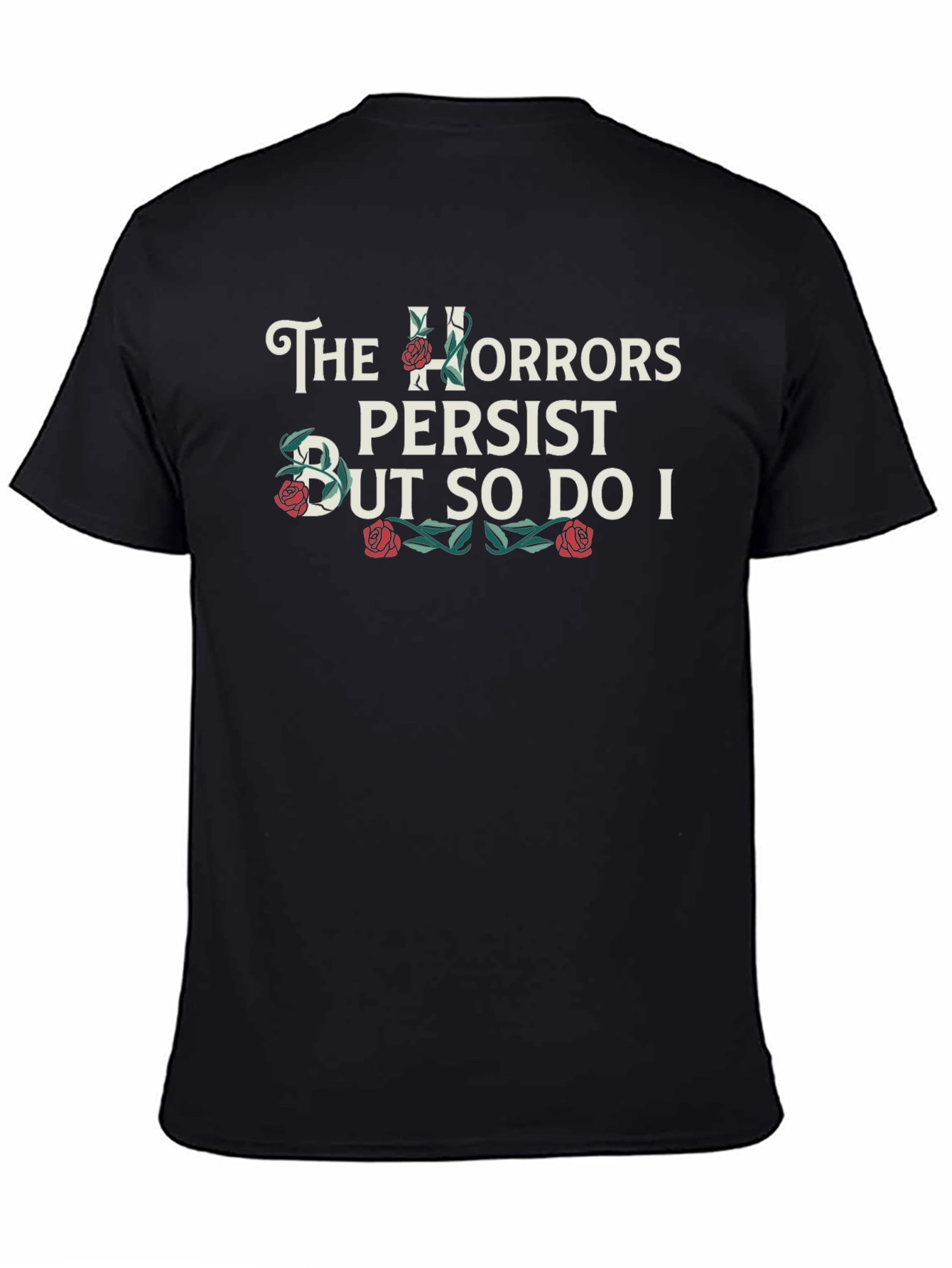 The Horrors Persist T-Shirt