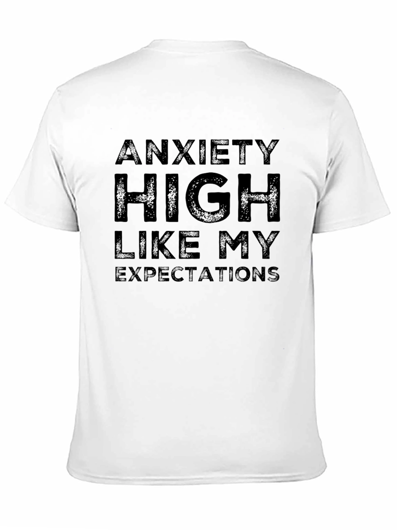 Anxiety High T-Shirt - Sarcastic Graphic Tee