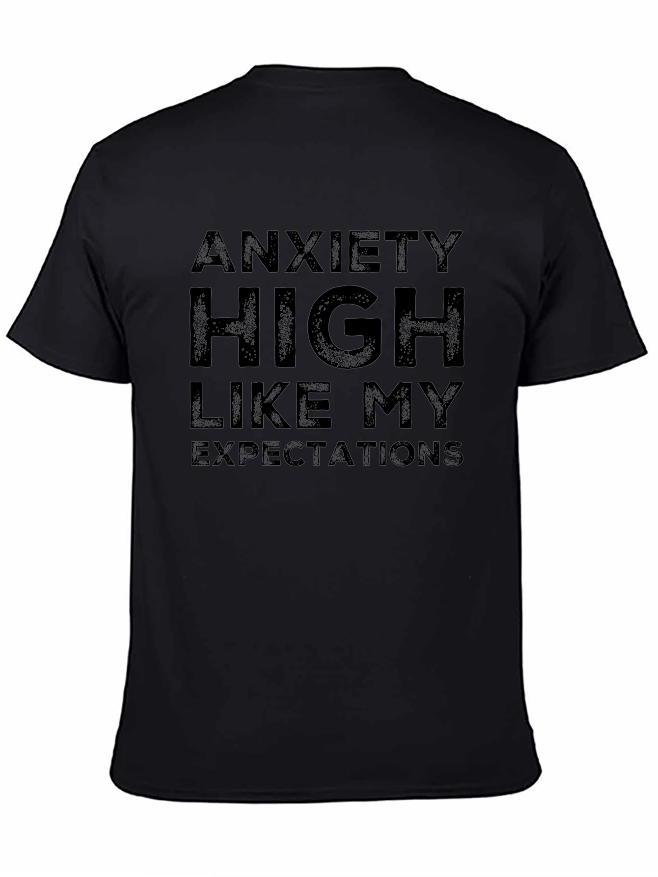 Anxiety High T-Shirt - Sarcastic Graphic Tee
