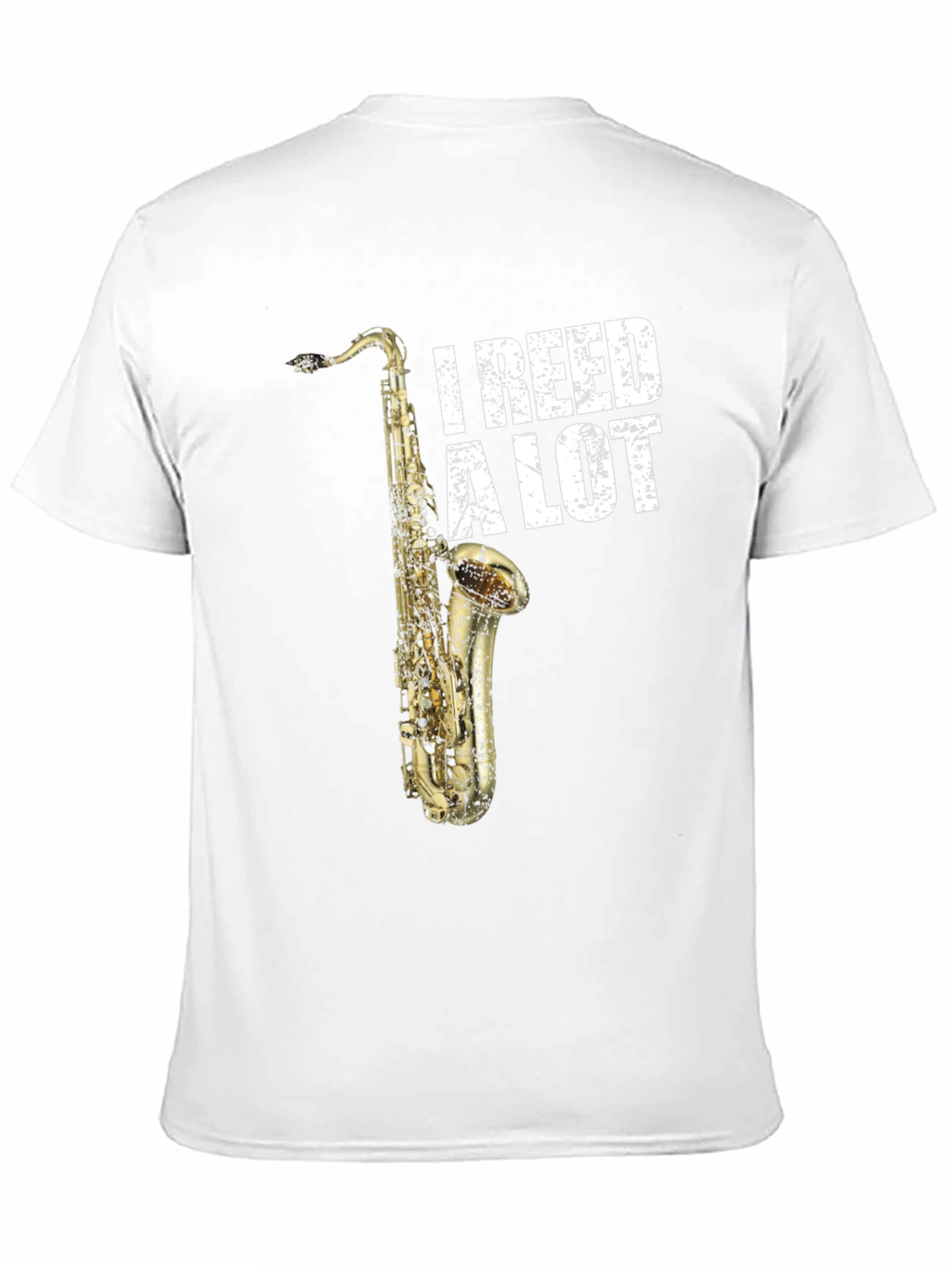 I Reed A Lot Saxophone Musician T-Shirt