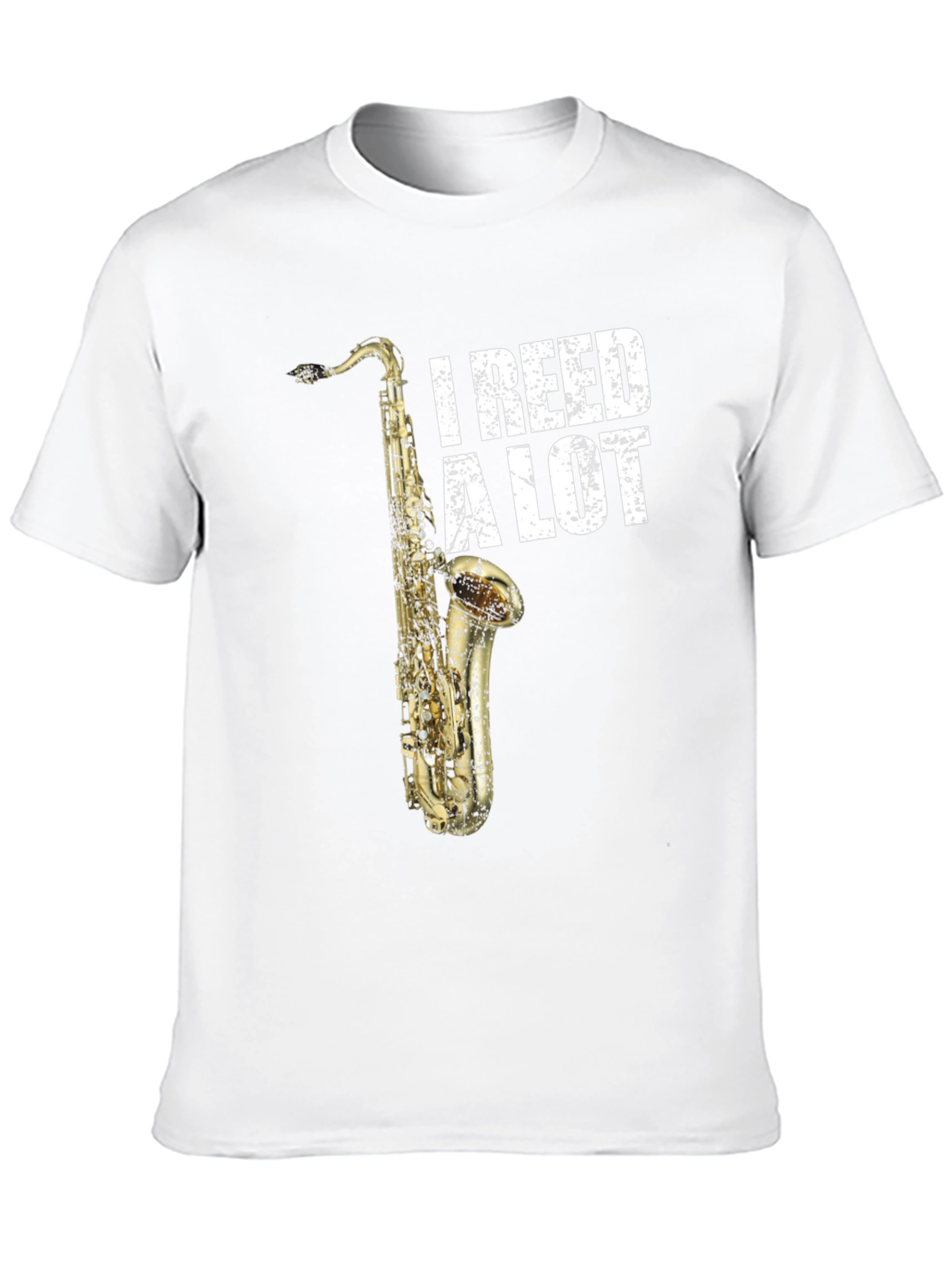 I Reed A Lot Saxophone Musician T-Shirt
