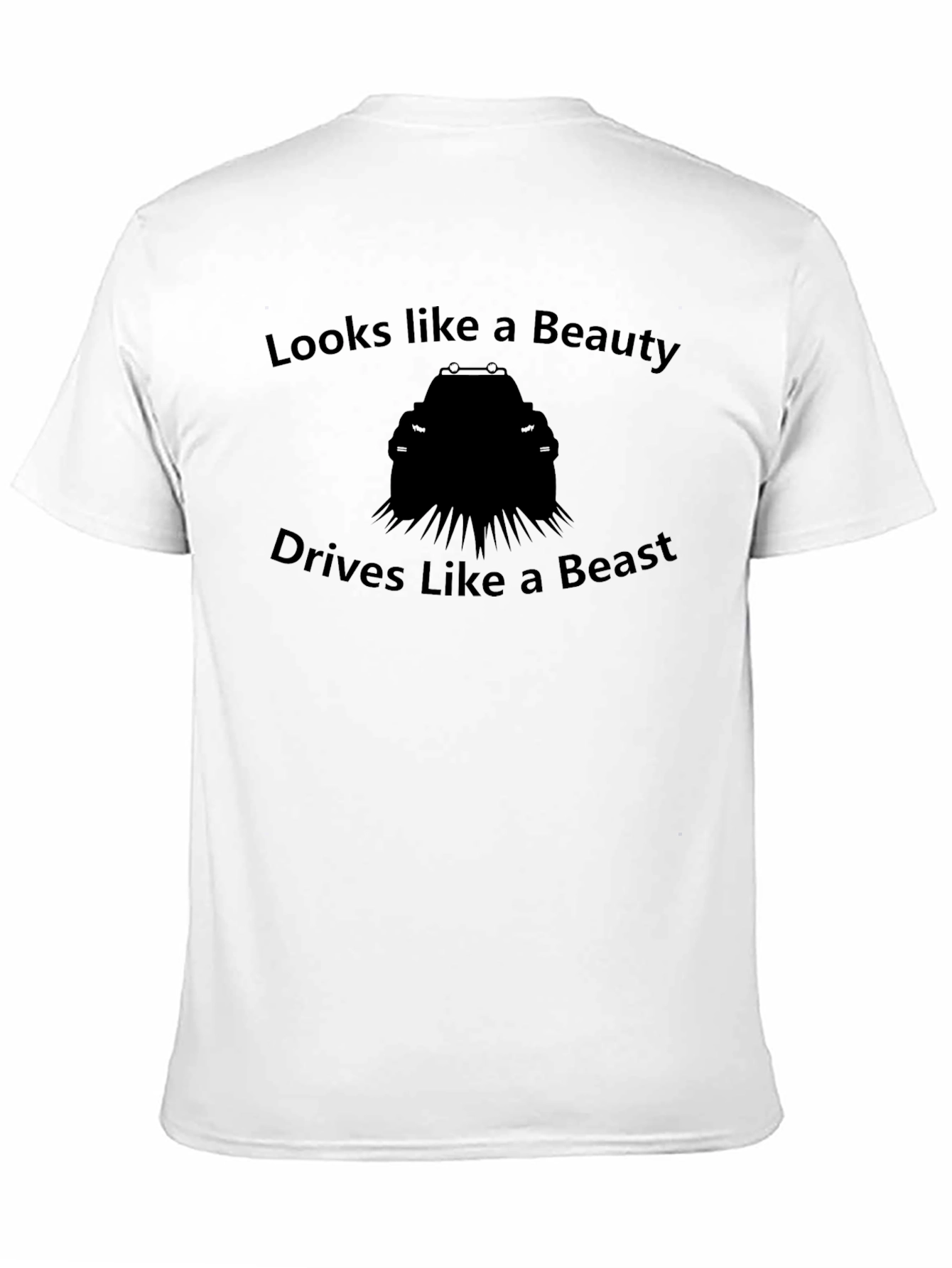 Looks Like a Beauty Drives Like a Beast Tee