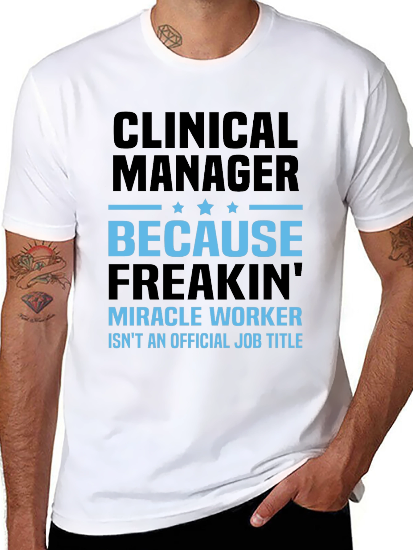 Clinical Manager T-Shirt - Miracle Worker Edition