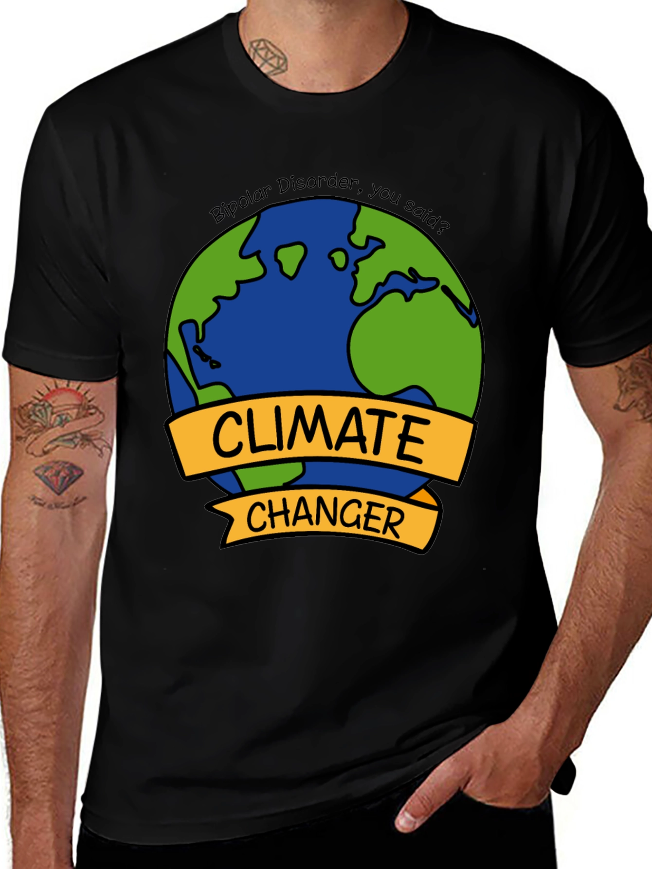 Climate Changer T-Shirt - Bipolar Disorder Humor