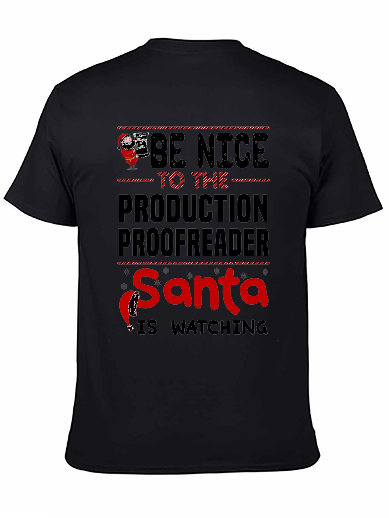Be Nice to the Production Proofreader Santa T-Shirt