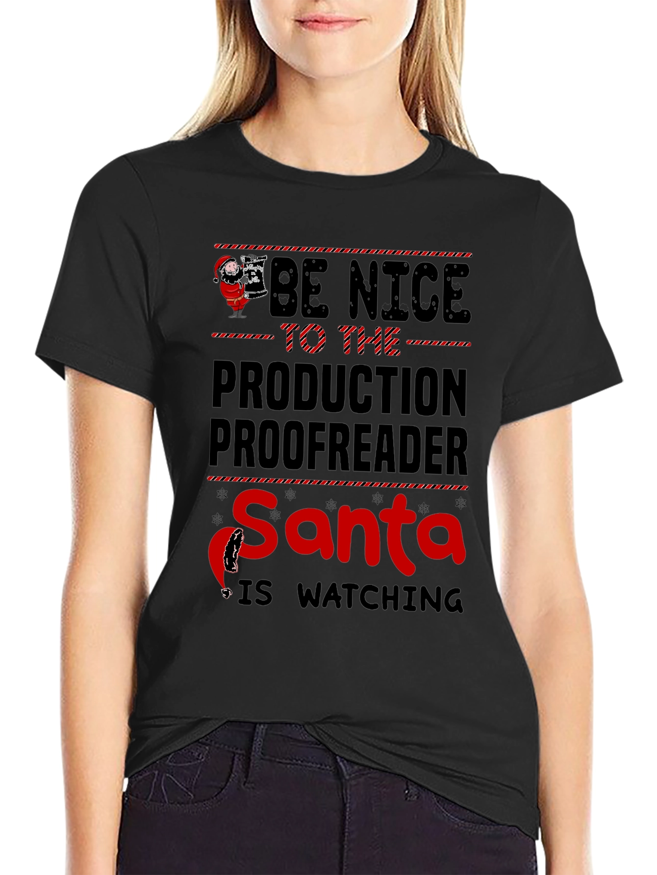 Be Nice to the Production Proofreader Santa T-Shirt
