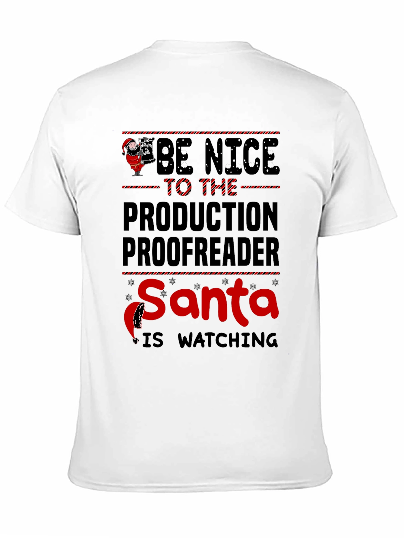 Be Nice to the Production Proofreader Santa T-Shirt