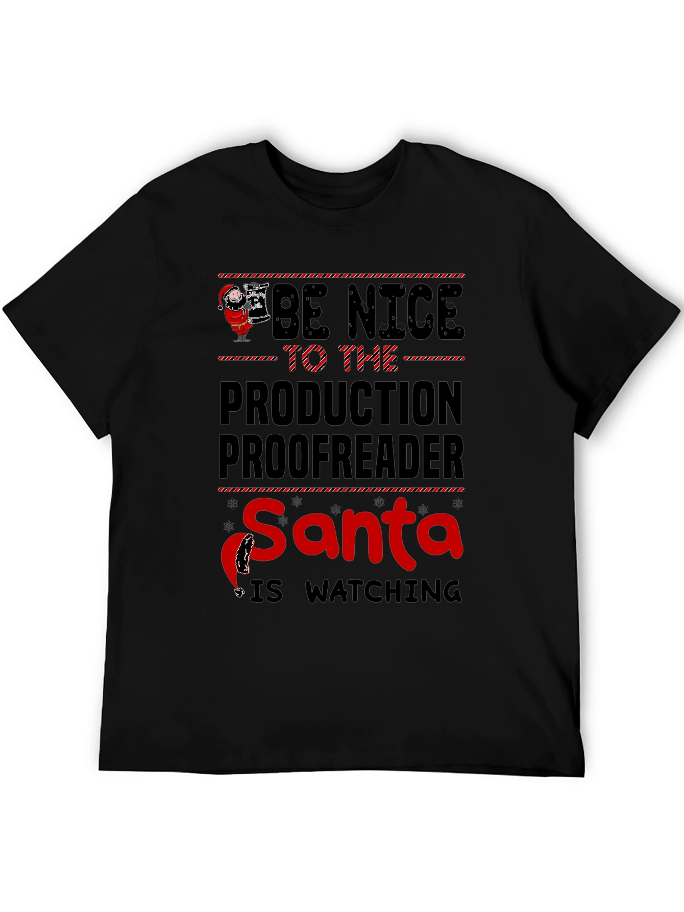 Be Nice to the Production Proofreader Santa T-Shirt